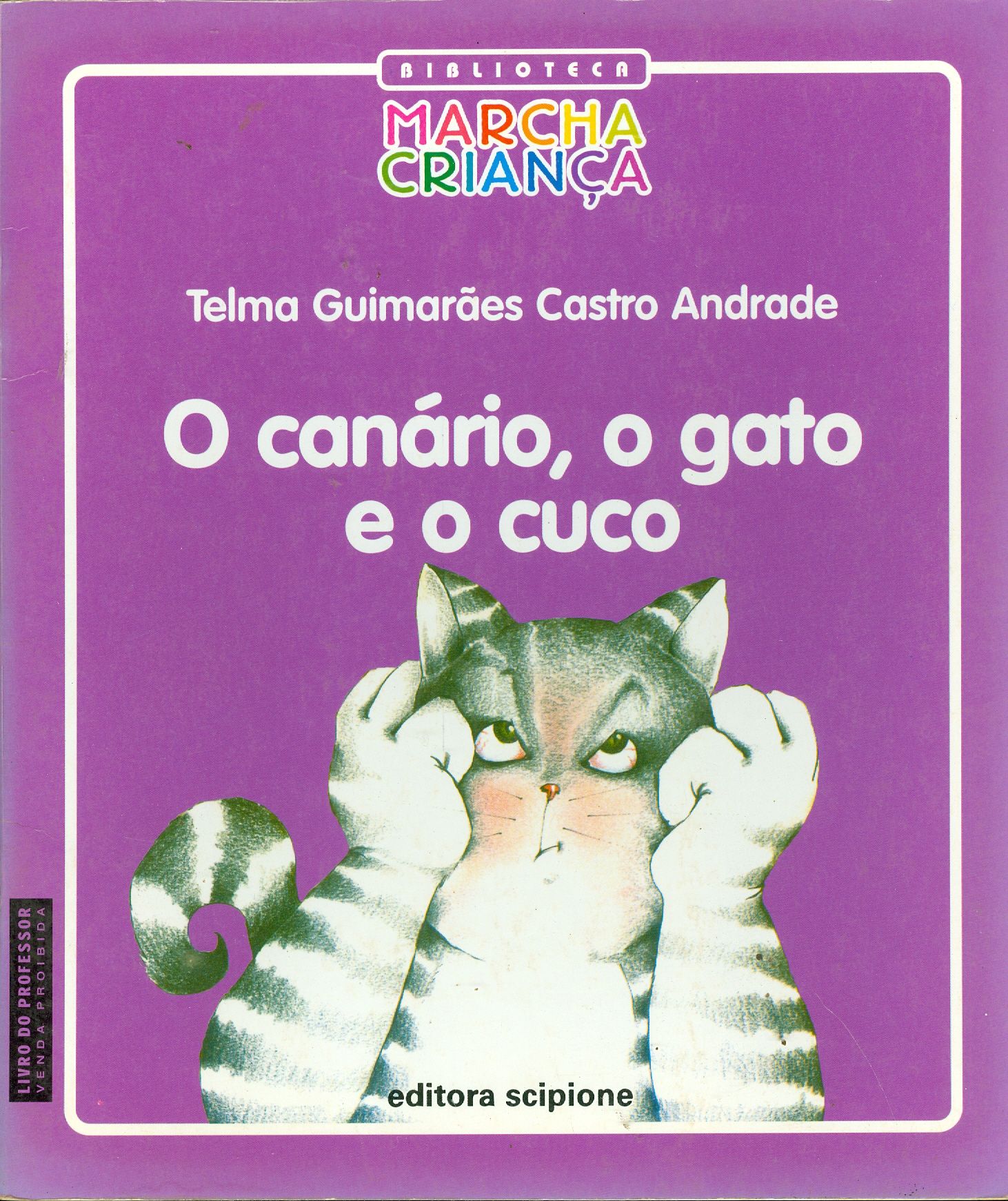 O CANÁRIO, O GATO E O CUCO