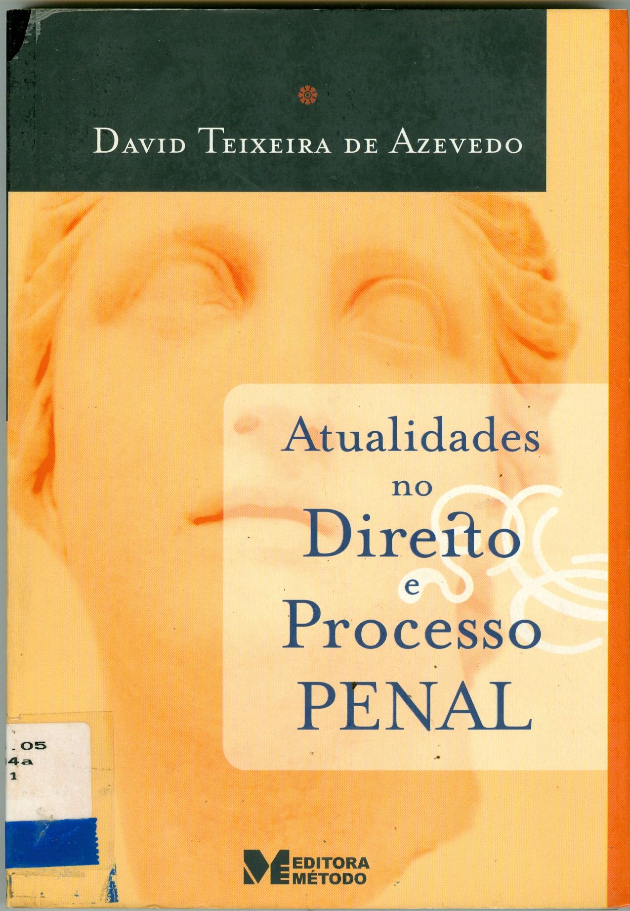 ATUALIDADES NO DIREITO E PROCESSO PENAL