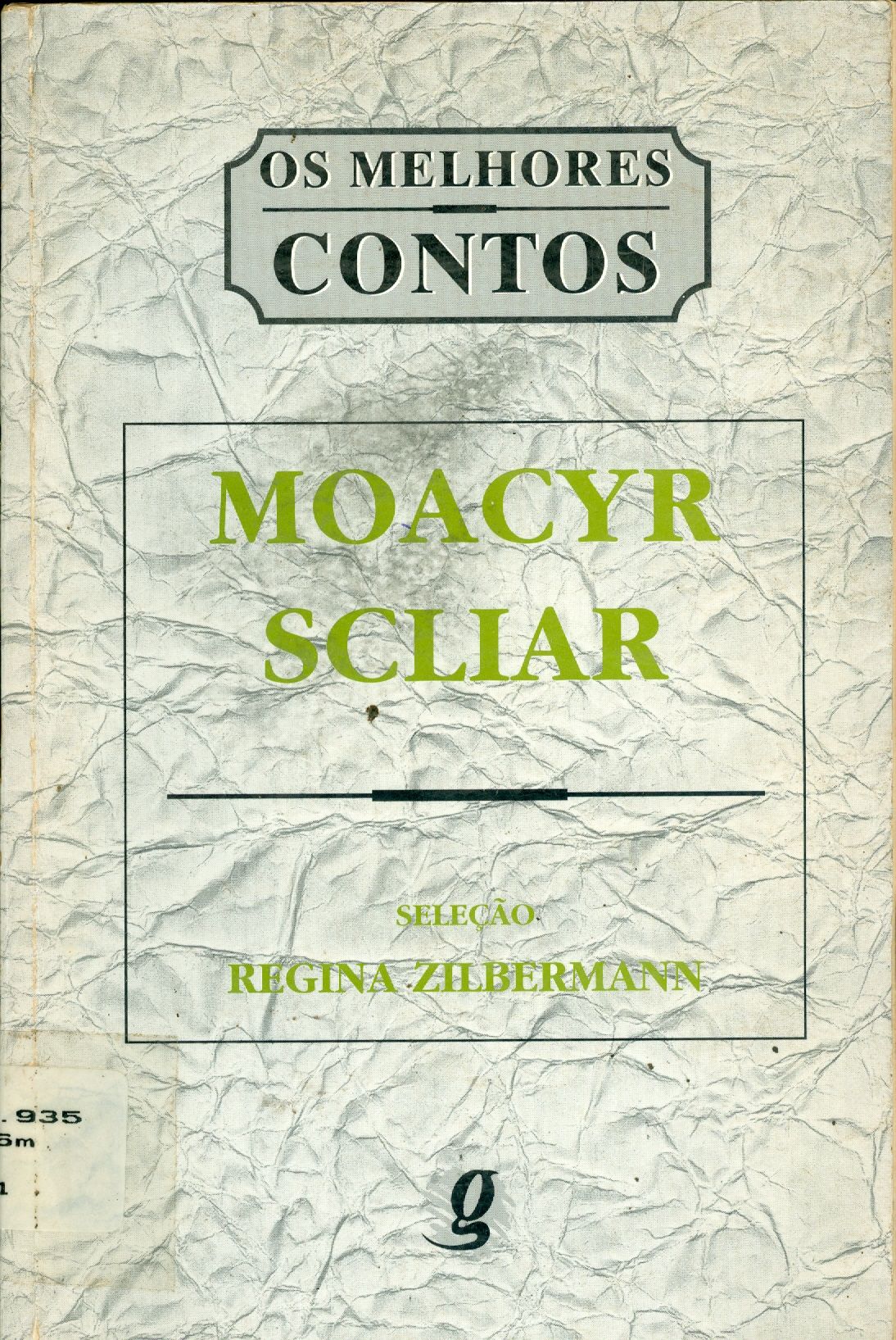 O MELHORES CONTOS DE MOACYR SCLIAR 