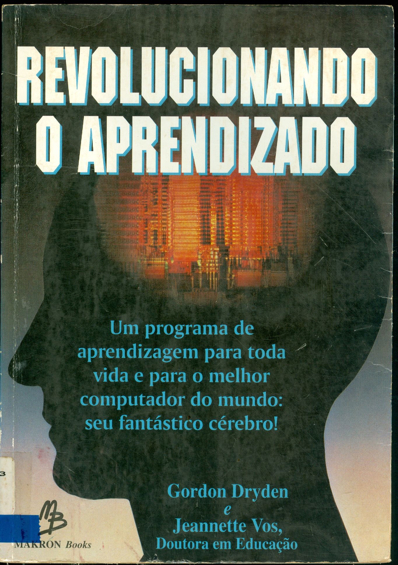 REVOLUCIONANDO O APRENDIZADO