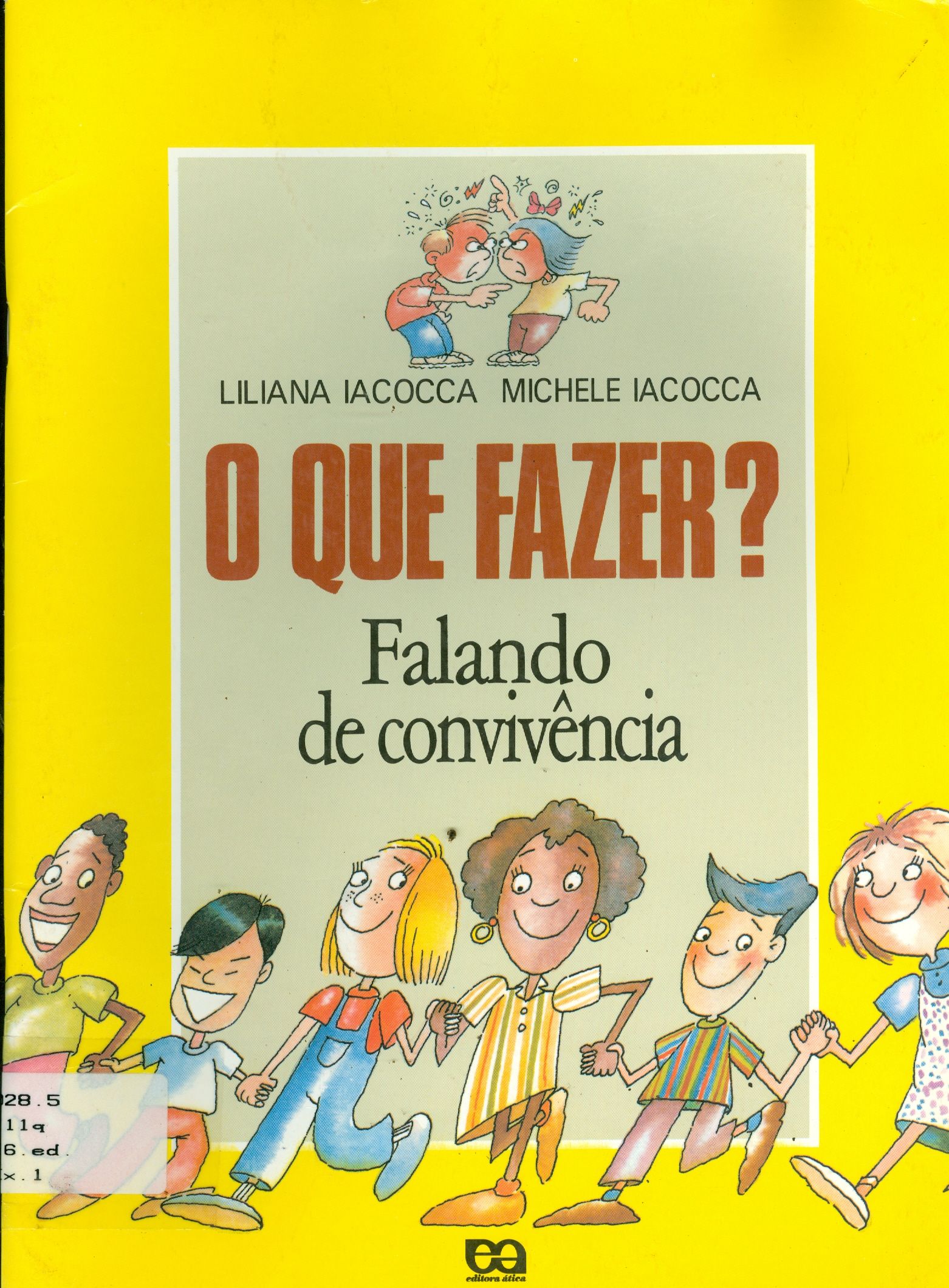 O QUE FAZER?: FALANDO DE CONVIVÊNCIA 
