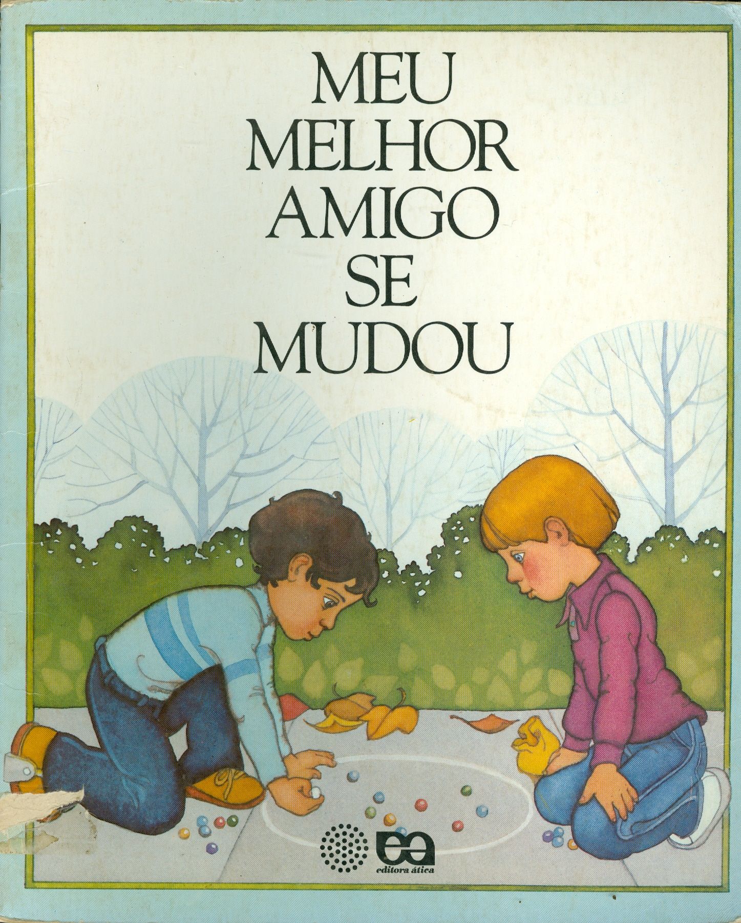 MEU MELHOR AMIGO SE MUDOU