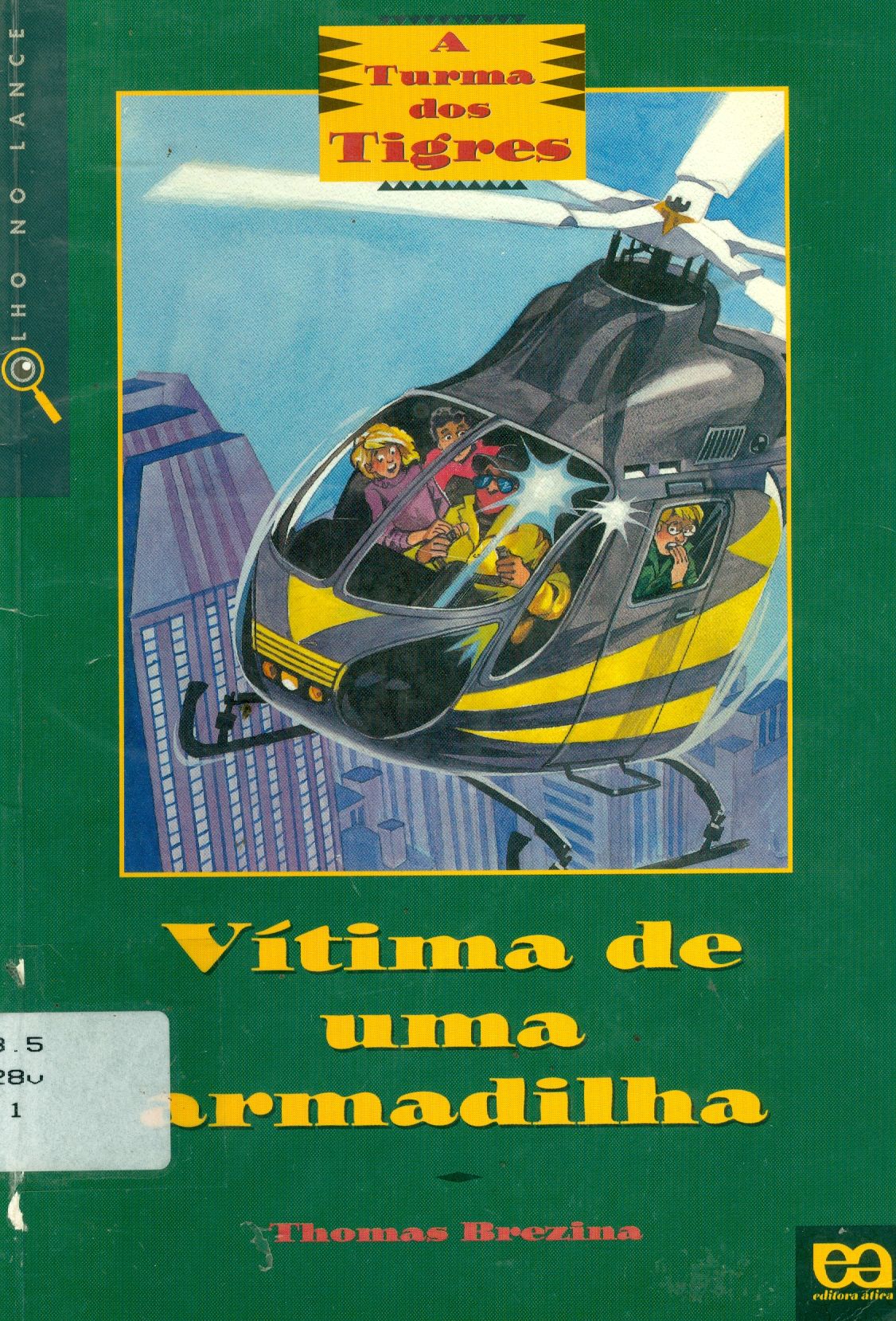 VÍTIMA DE UMA ARMADILHA