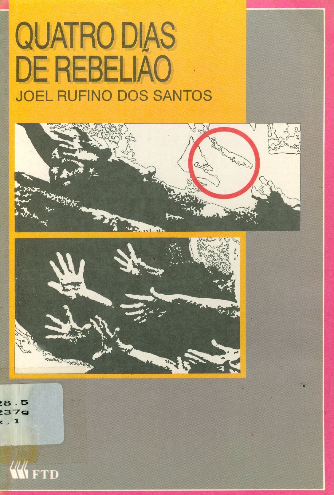 QUATRO DIAS DE REBELIÃO