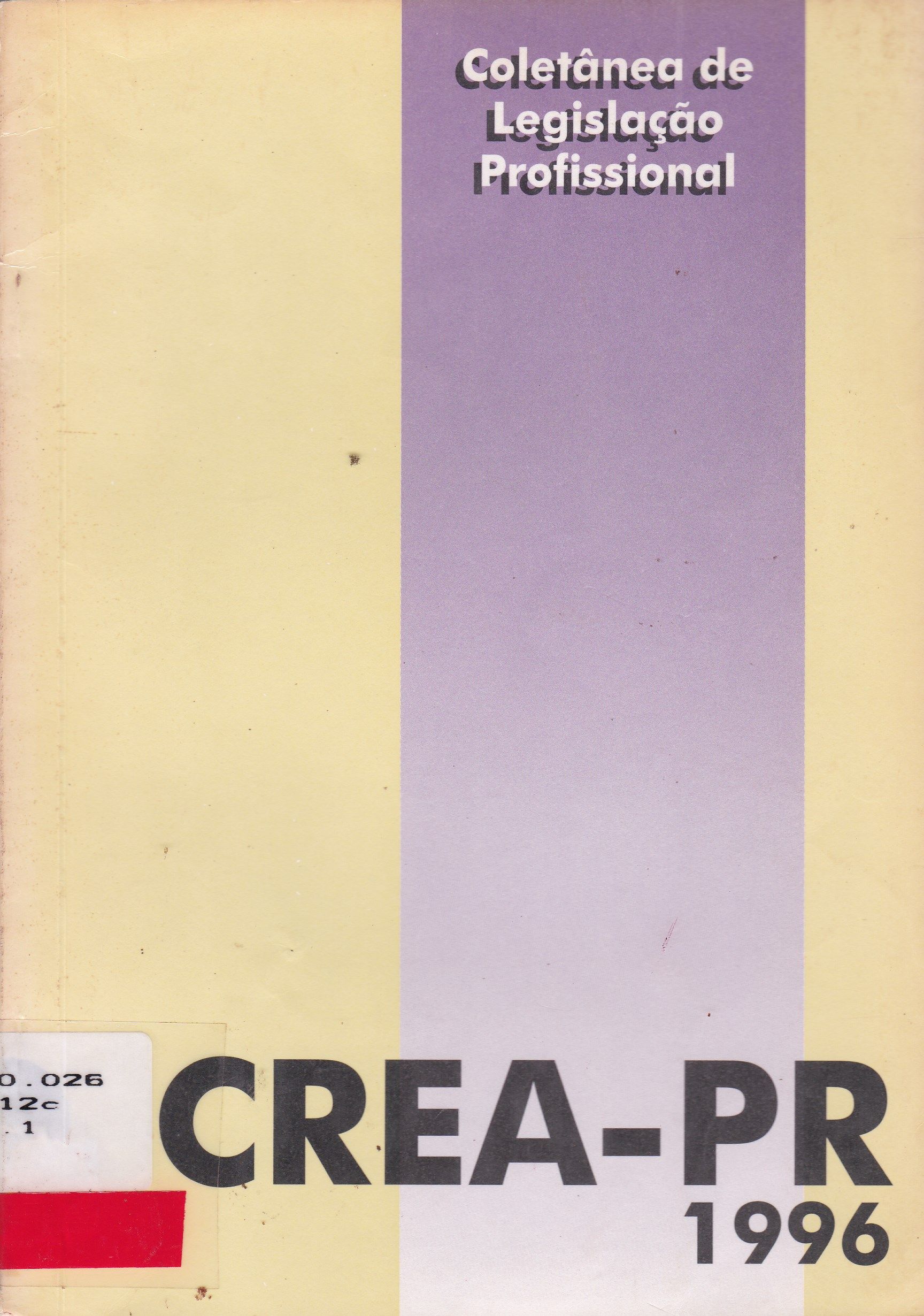 CREA-PR: COLETÂNEA DE LEGISLAÇÃO PROFISSIONAL - 1996