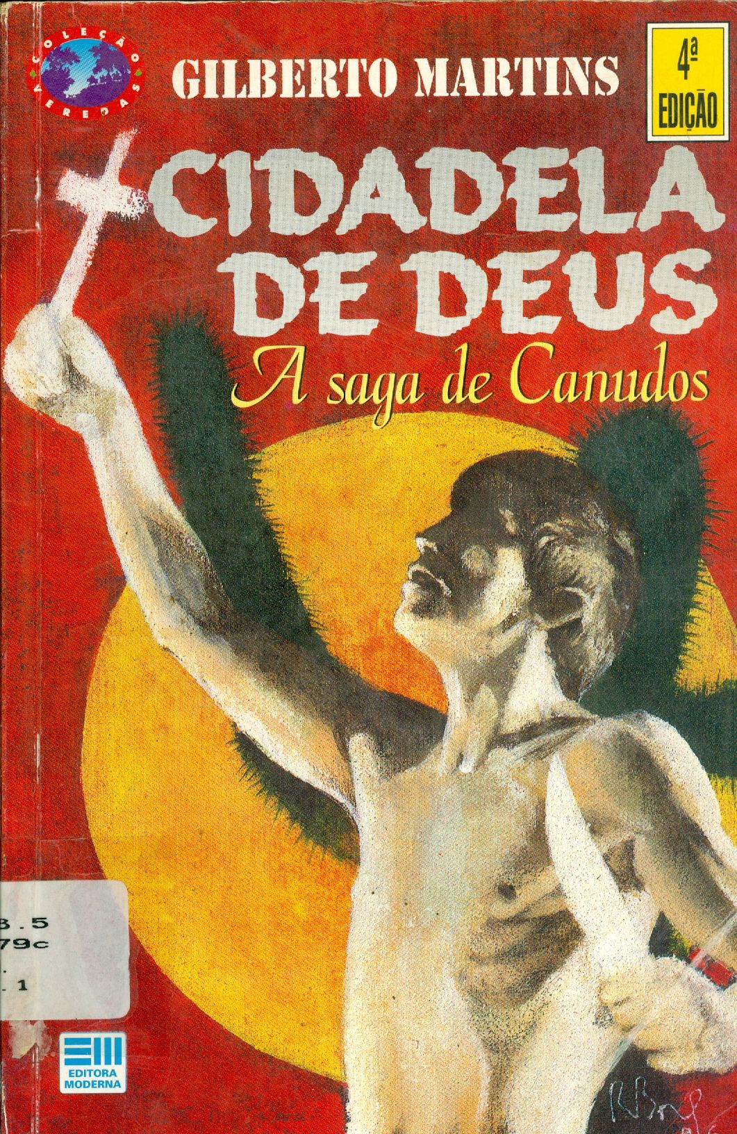 CIDADELA DE DEUS: A SAGA DE CANUDOS 
