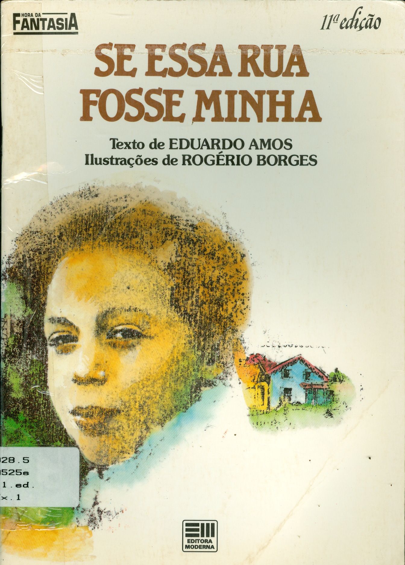 SE ESSA RUA FOSSE MINHA 