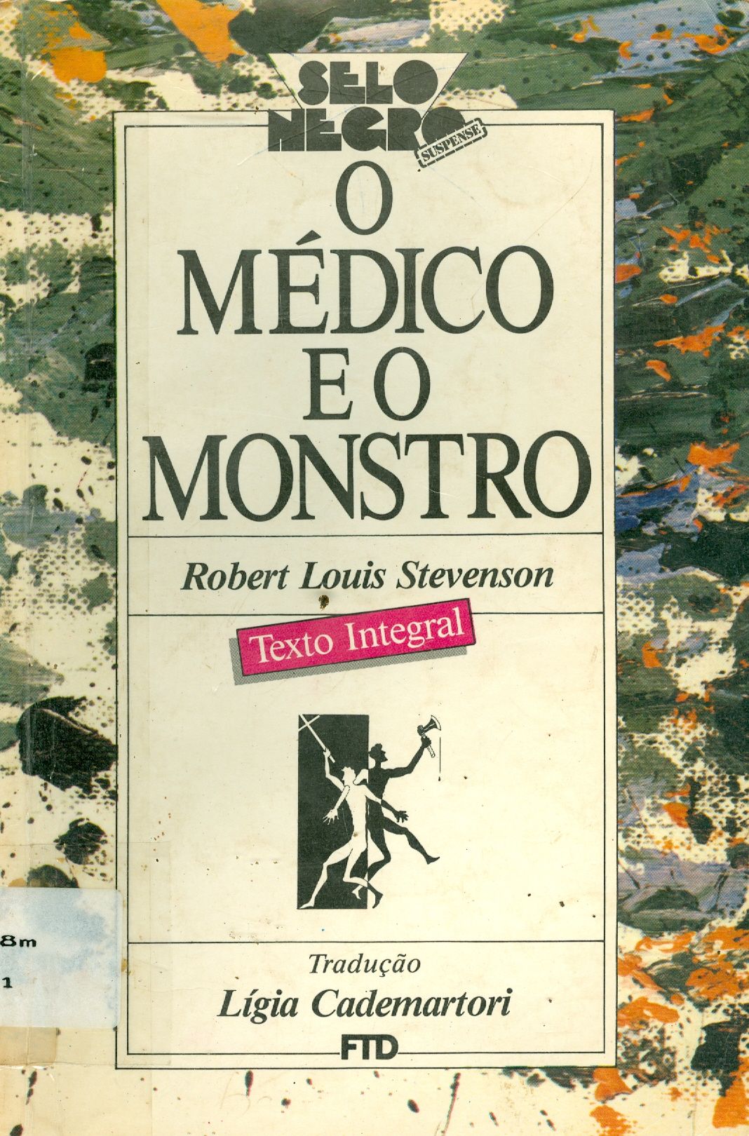 O MÉDICO E O MONSTRO