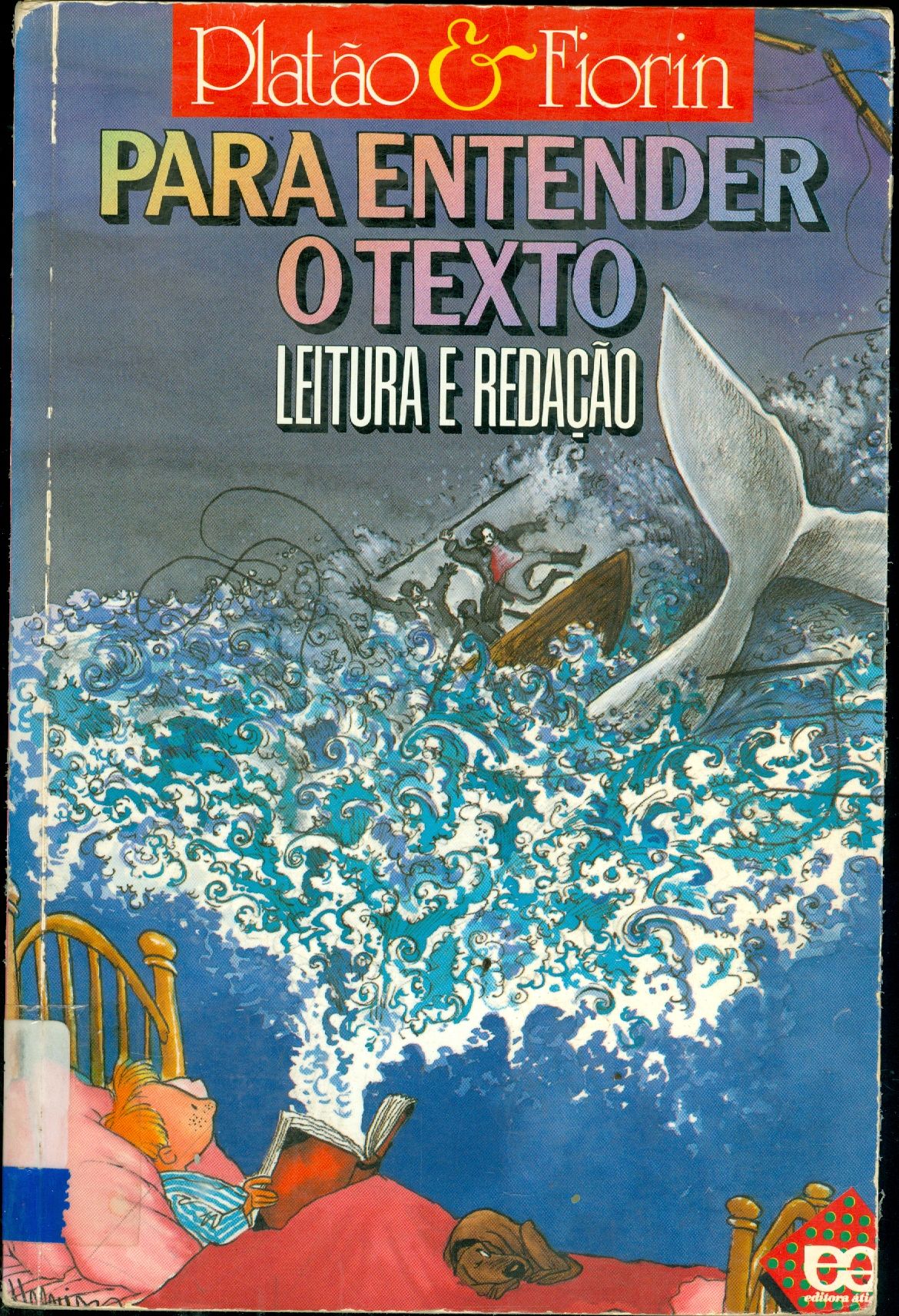 PARA ENTENDER O TEXTO: LEITURA E REDAÇÃO