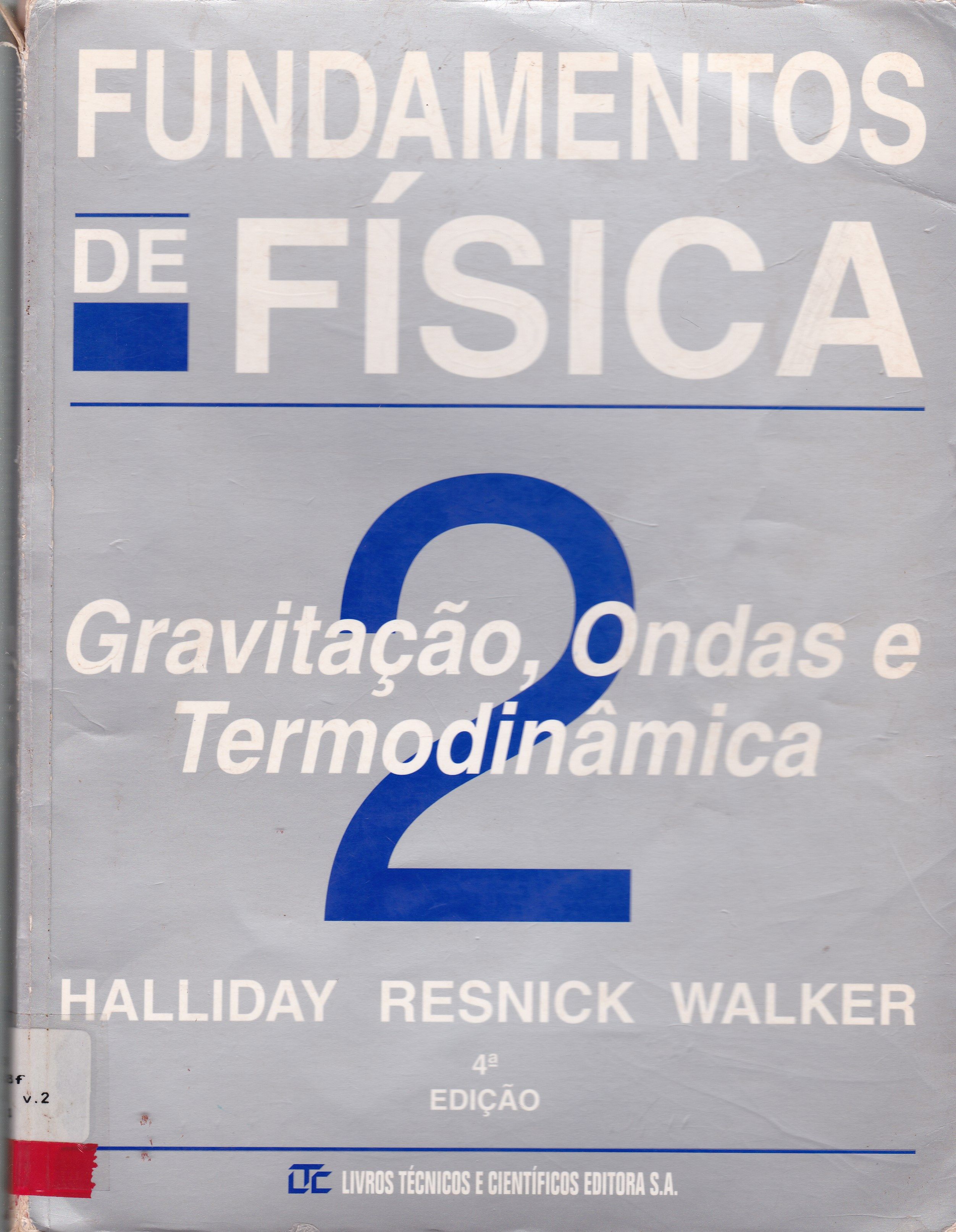 FUNDAMENTOS DE FÍSICA: GRAVITAÇÃO, ONDAS E TERMODINÂMICA