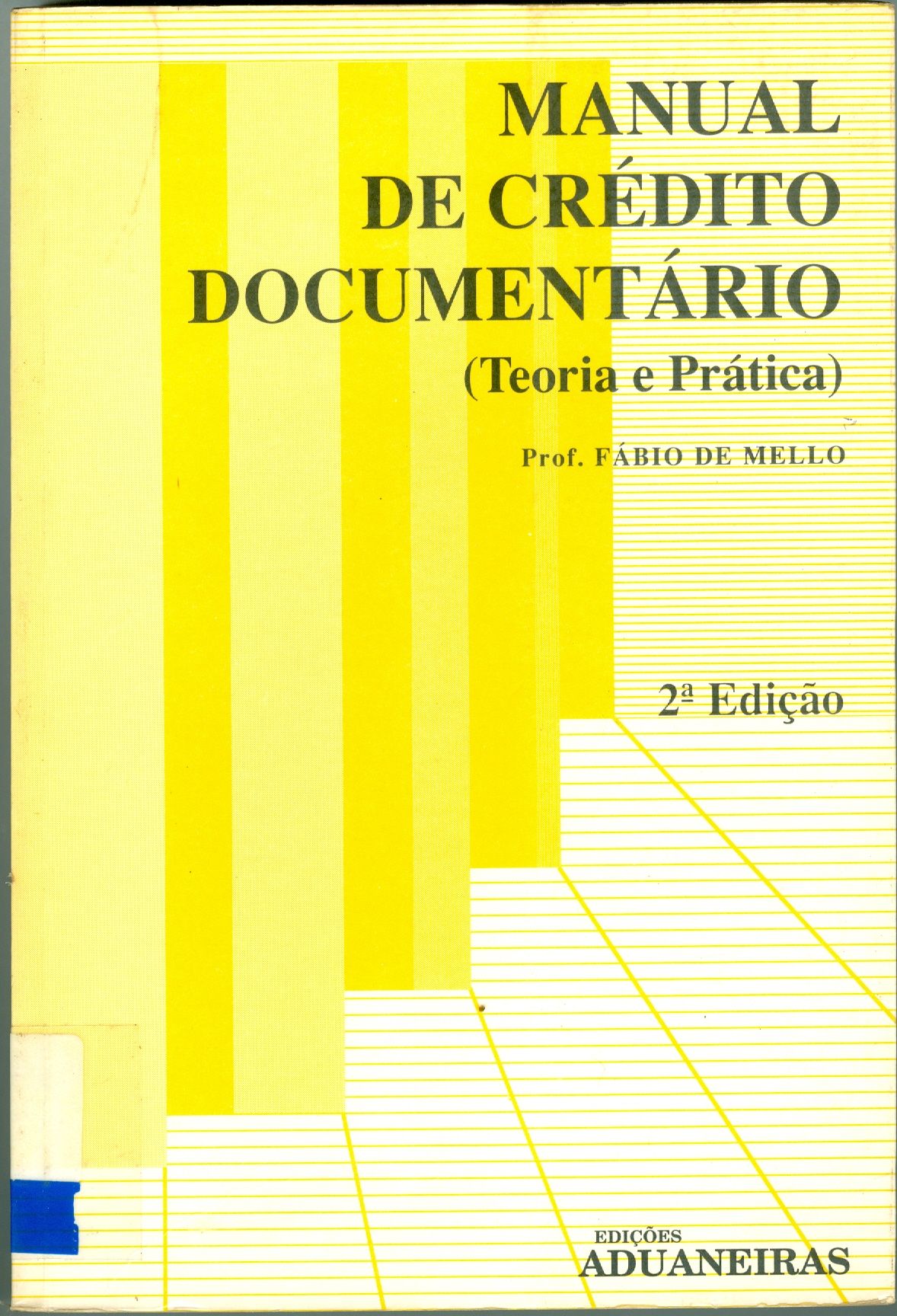 MANUAL DE CRÉDITO DOCUMENTÁRIO: TEORIA E PRÁTICA