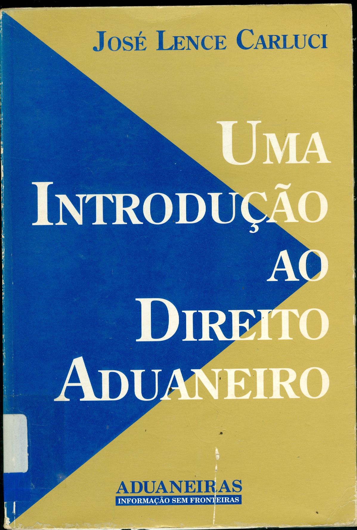 UMA INTRODUÇÃO AO DIREITO ADUANEIRO