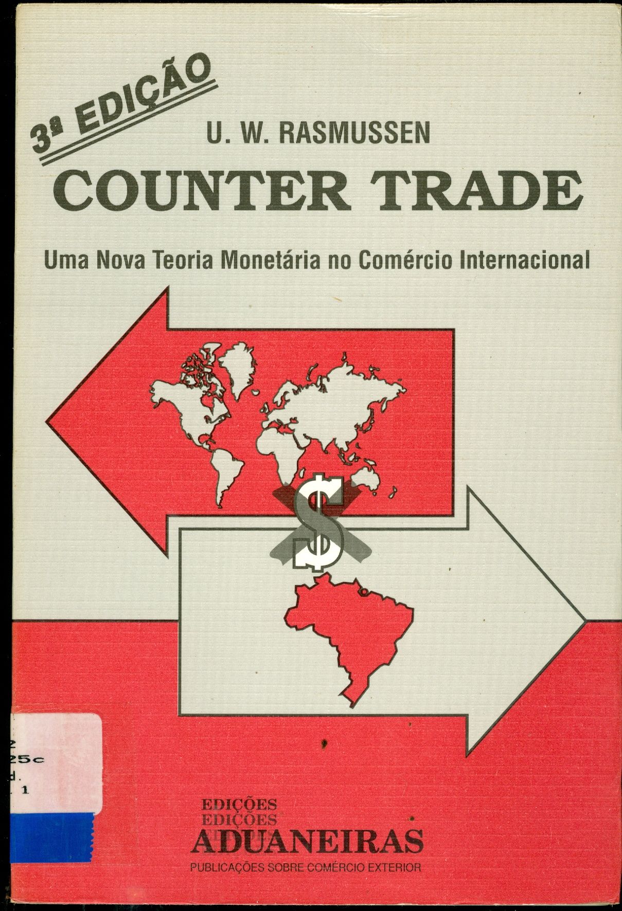 COUNTER TRADE: UMA NOVA TEORIA MONETÁRIA NO COMÉRCIO INTERNACIONAL