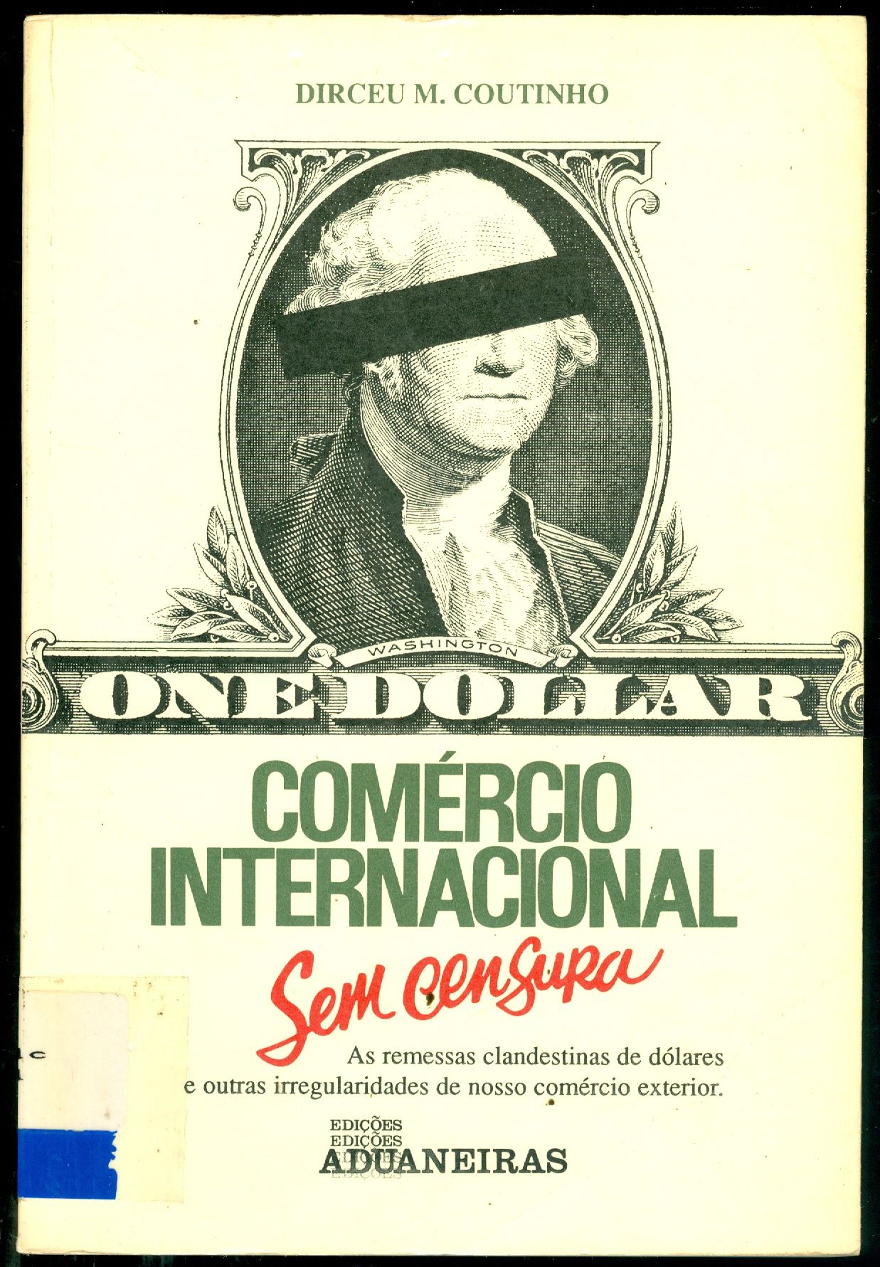 COMÉRCIO INTERNACIONAL SEM CENSURA