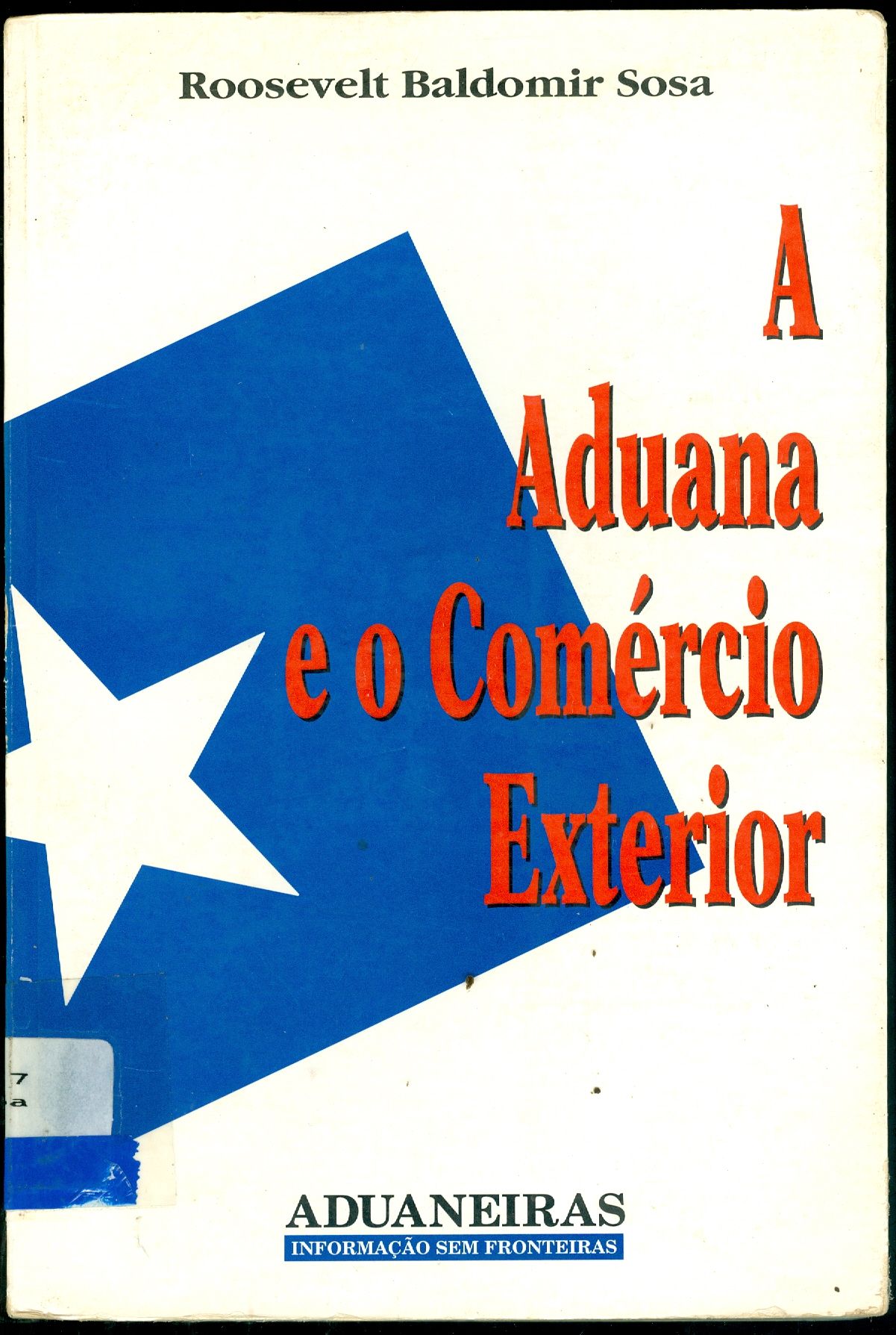 A ADUANA E O COMÉRCIO EXTERIOR