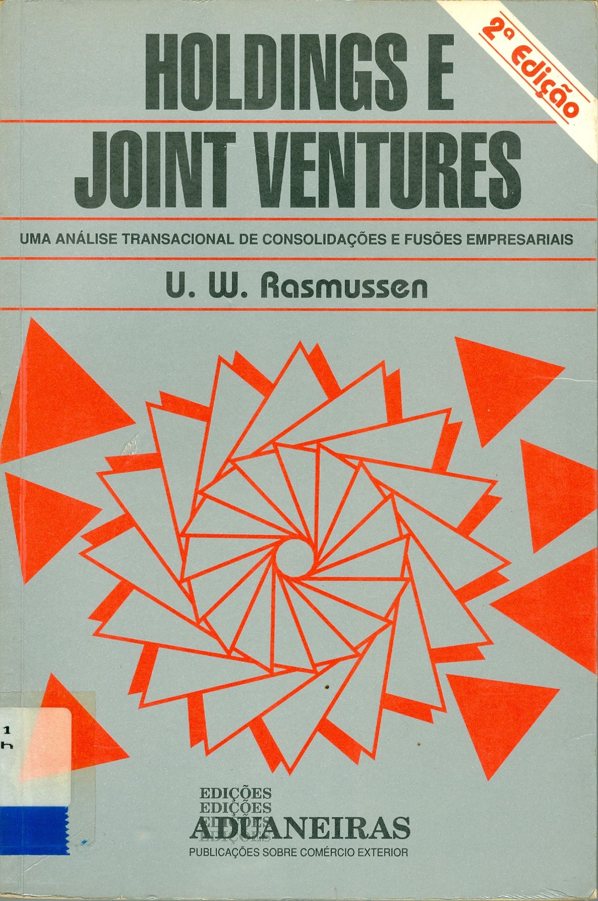 HOLDINGS E JOINT VENTURES: UMA ANÁLISE TRANSACIONAL DE CONSOLIDAÇÕES E FUSÕES EMPRESARIAIS