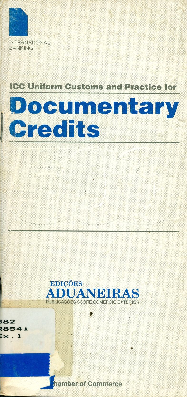 ICC UNIFORM CUSTOMS AND PRACTICE FOR DOCUMENTARY CREDITS