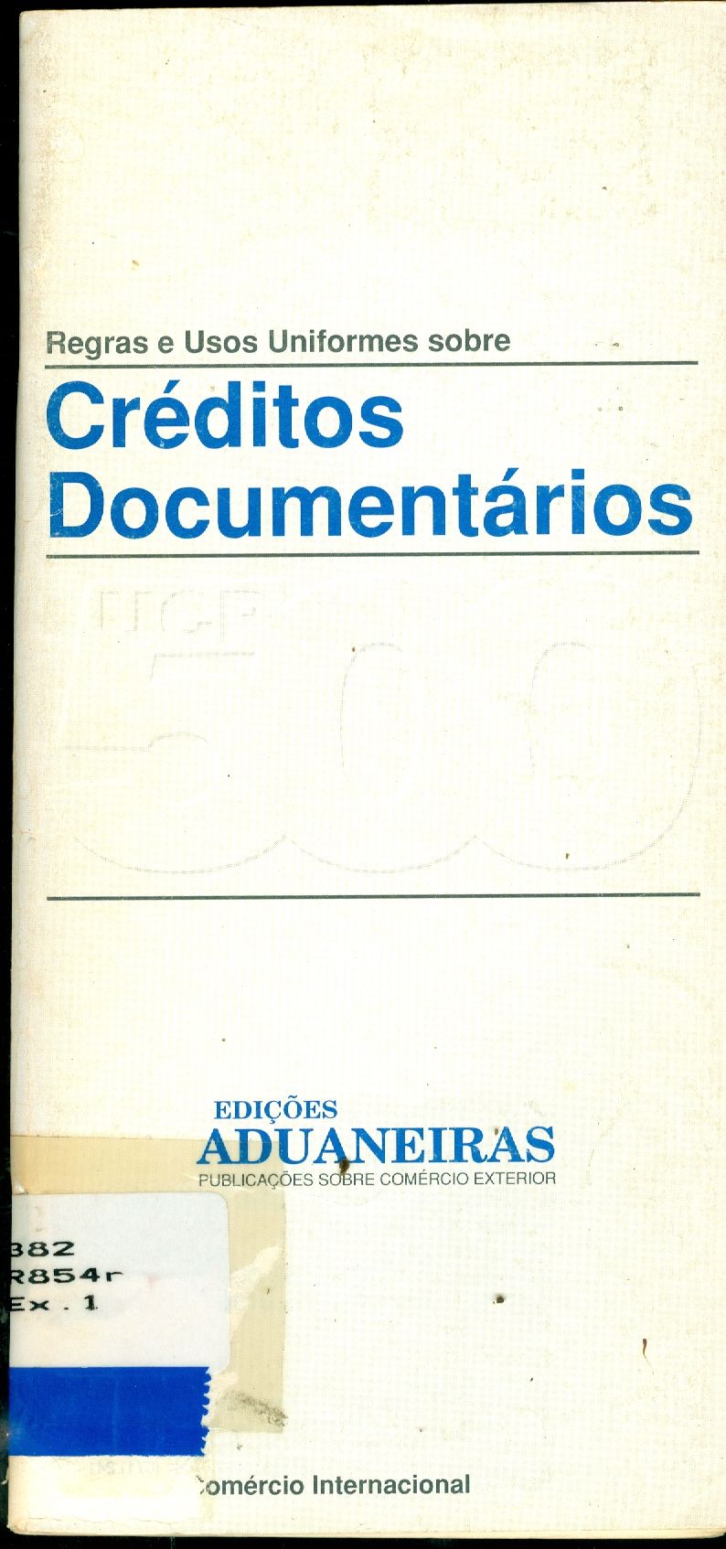 REGRAS E USOS UNIFORMES SOBRE CRÉDITOS DOCUMENTÁRIOS - UCP 500