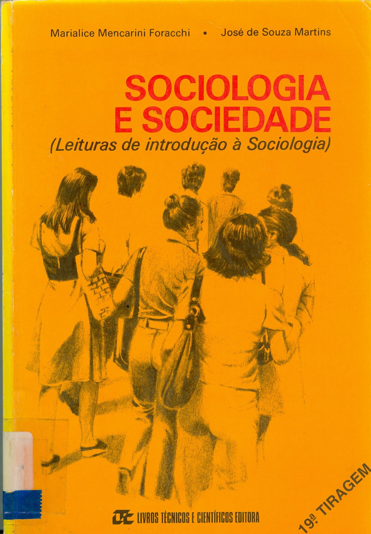 SOCIOLOGIA E SOCIEDADE: LEITURAS DE INTRODUÇÃO A SOCIOLOGIA