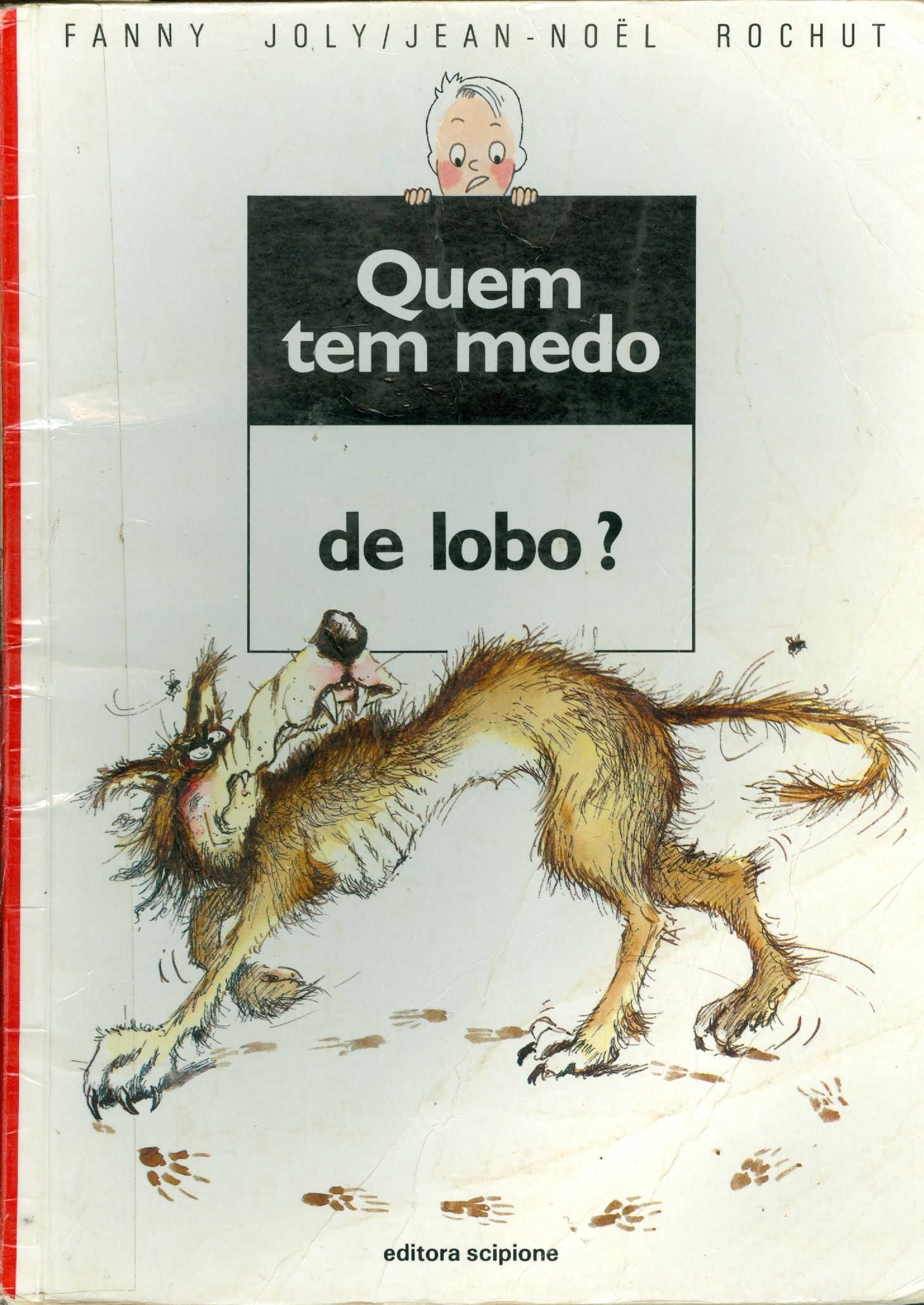 QUEM TEM MEDO DE LOBO? 