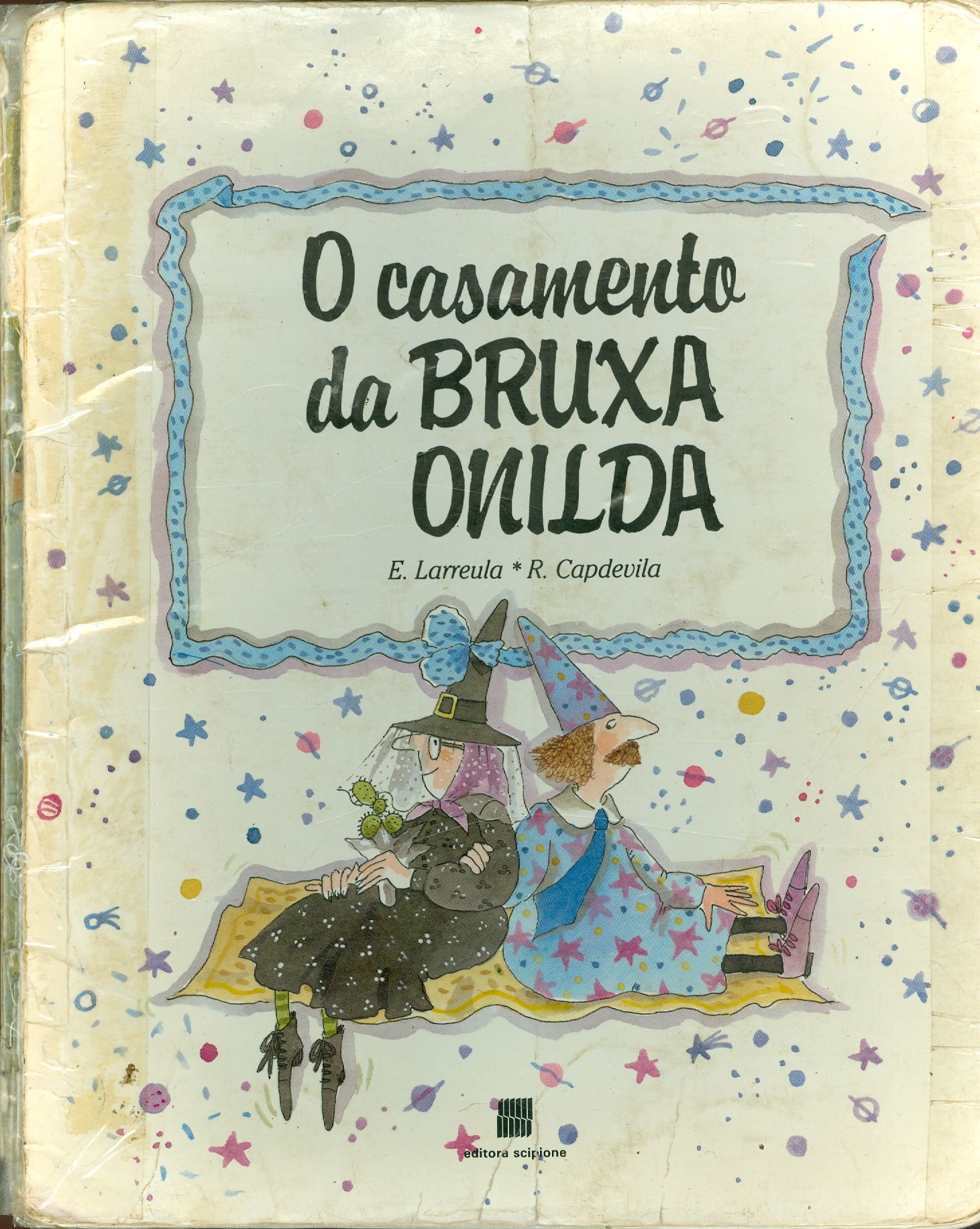 O CASAMENTO DA BRUXA ONILDA - COLEÇÃO
