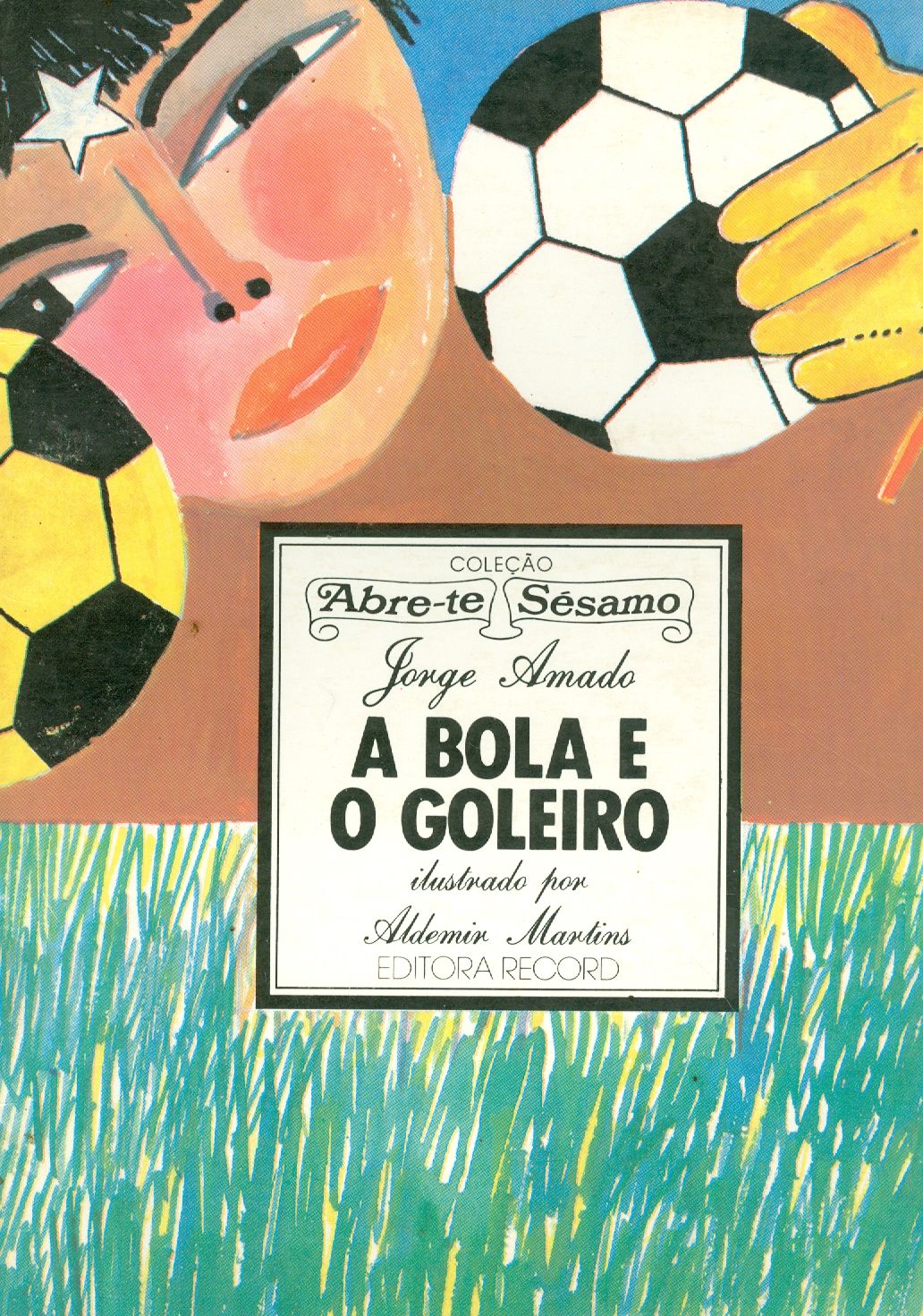 A BOLA E O GOLEIRO 
