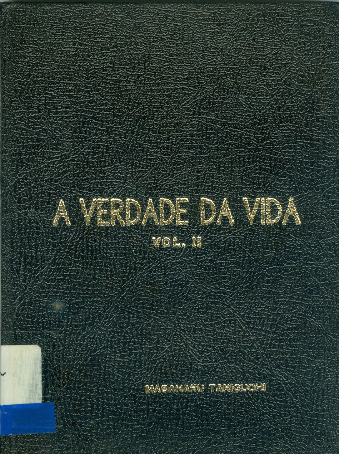 A VERDADE DA VIDA - V. 2