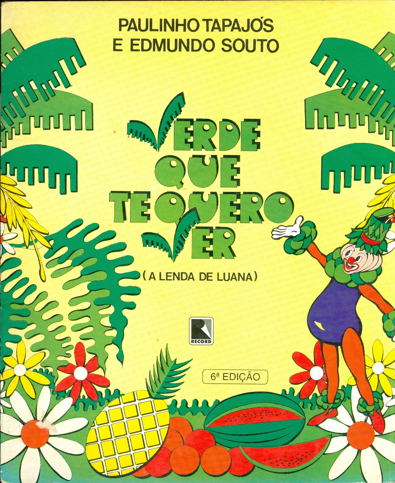 VERDE QUE TE QUERO VER: A LENDA DE LUANA