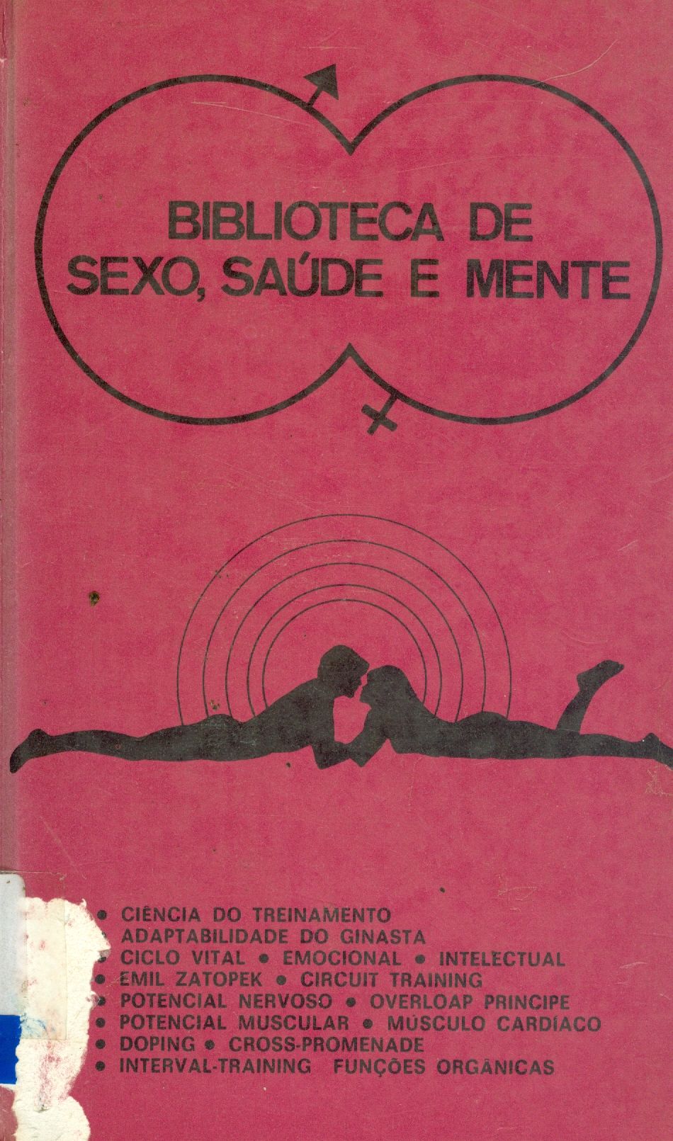 BIBLIOTECA DE SEXO, SAÚDE E MENTE: EDUCAÇÃO FÍSICA E FISIOLOGIA