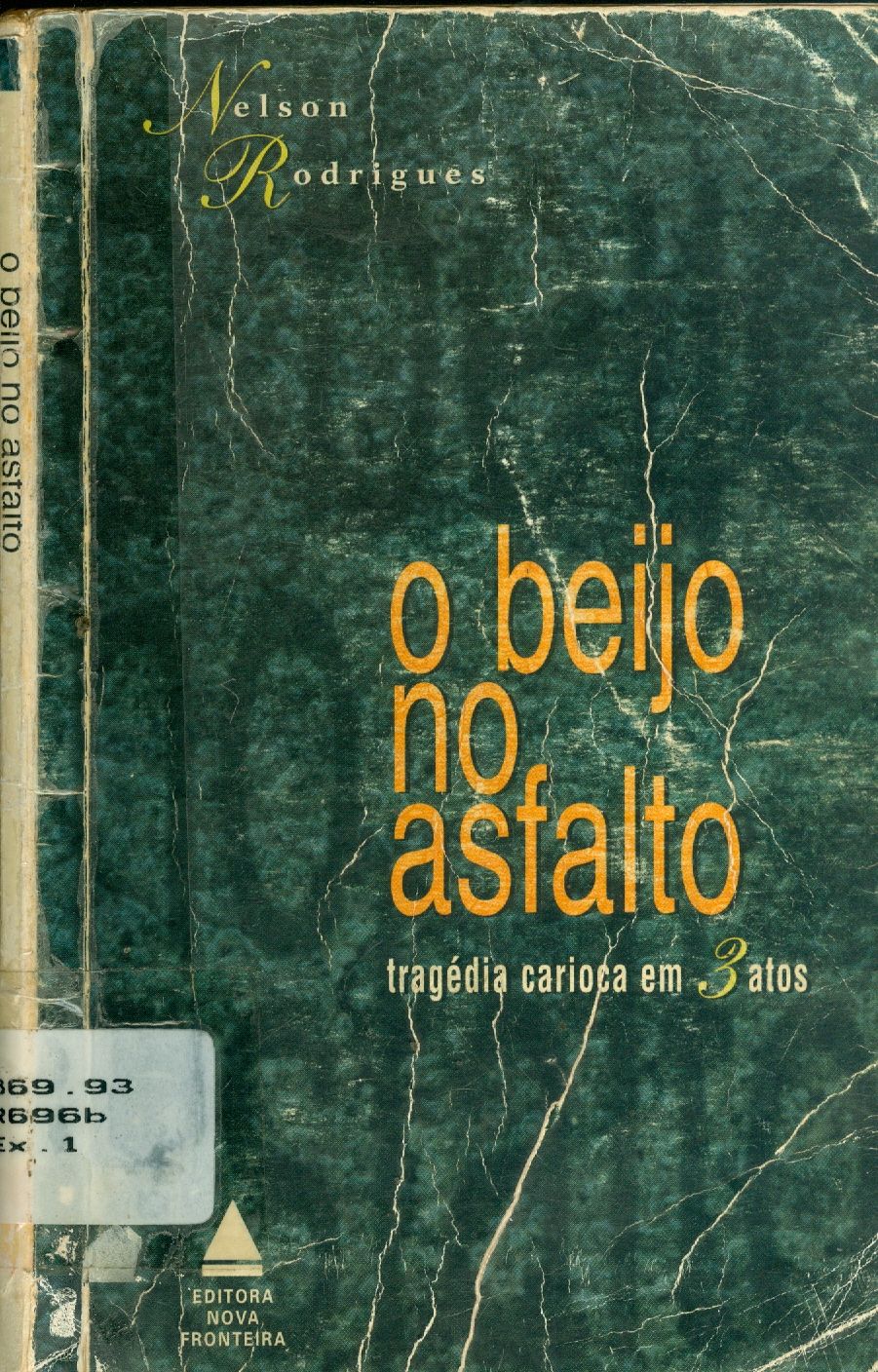 O BEIJO NO ASFALTO: TRAGÉDIA CARIOCA EM TRÊS ATOS