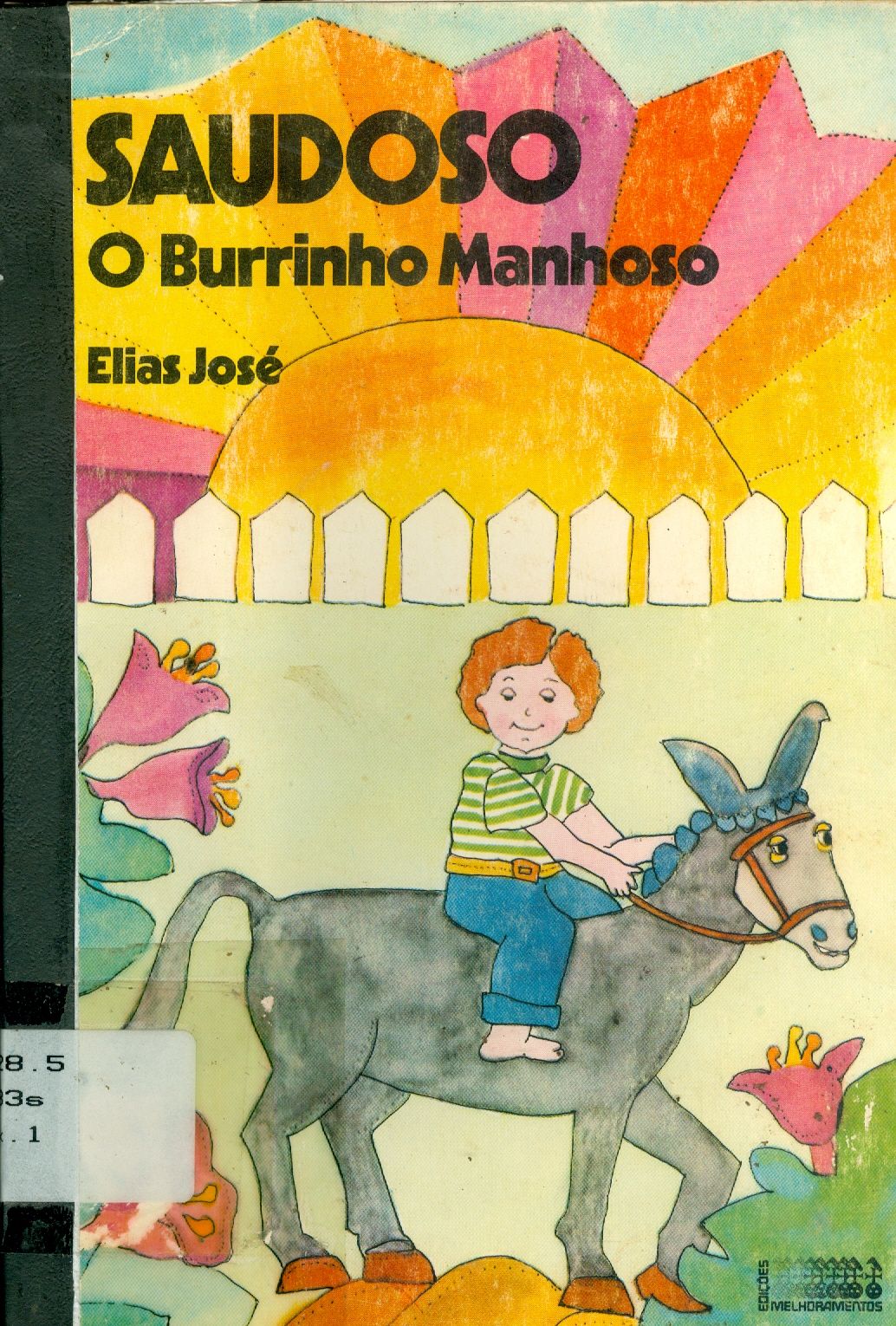 SAUDOSO: O BURRINHO MANHOSO