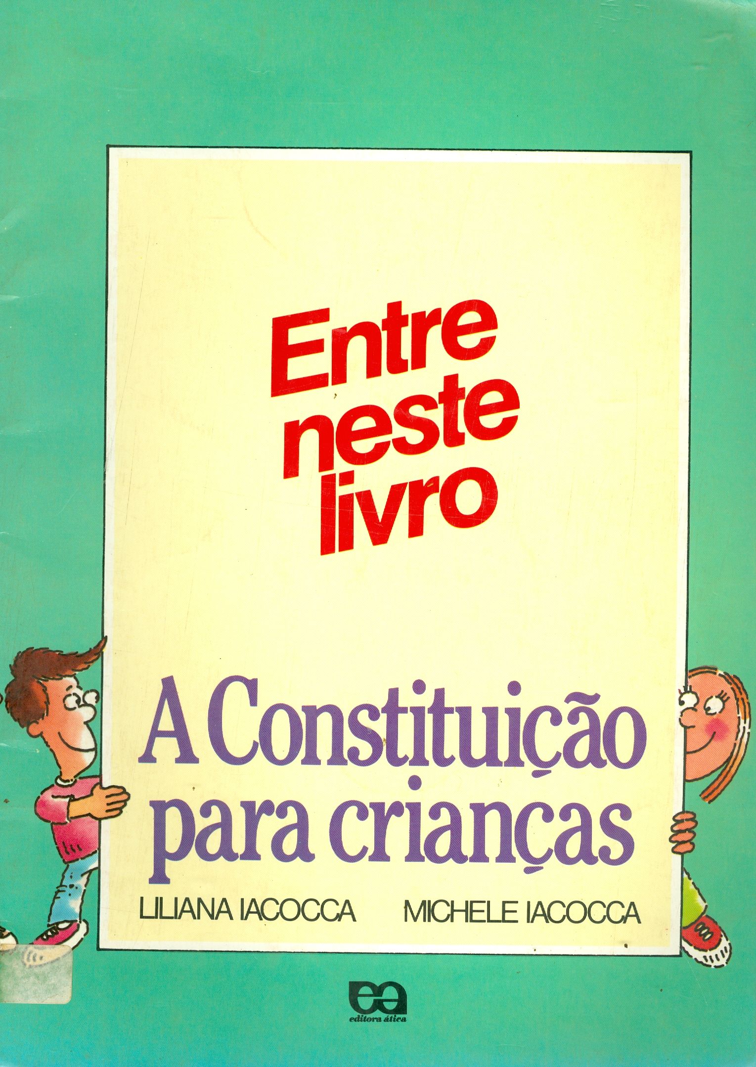 ENTRE NESTE LIVRO: A CONSTITUIÇÃO PARA CRIANÇAS 