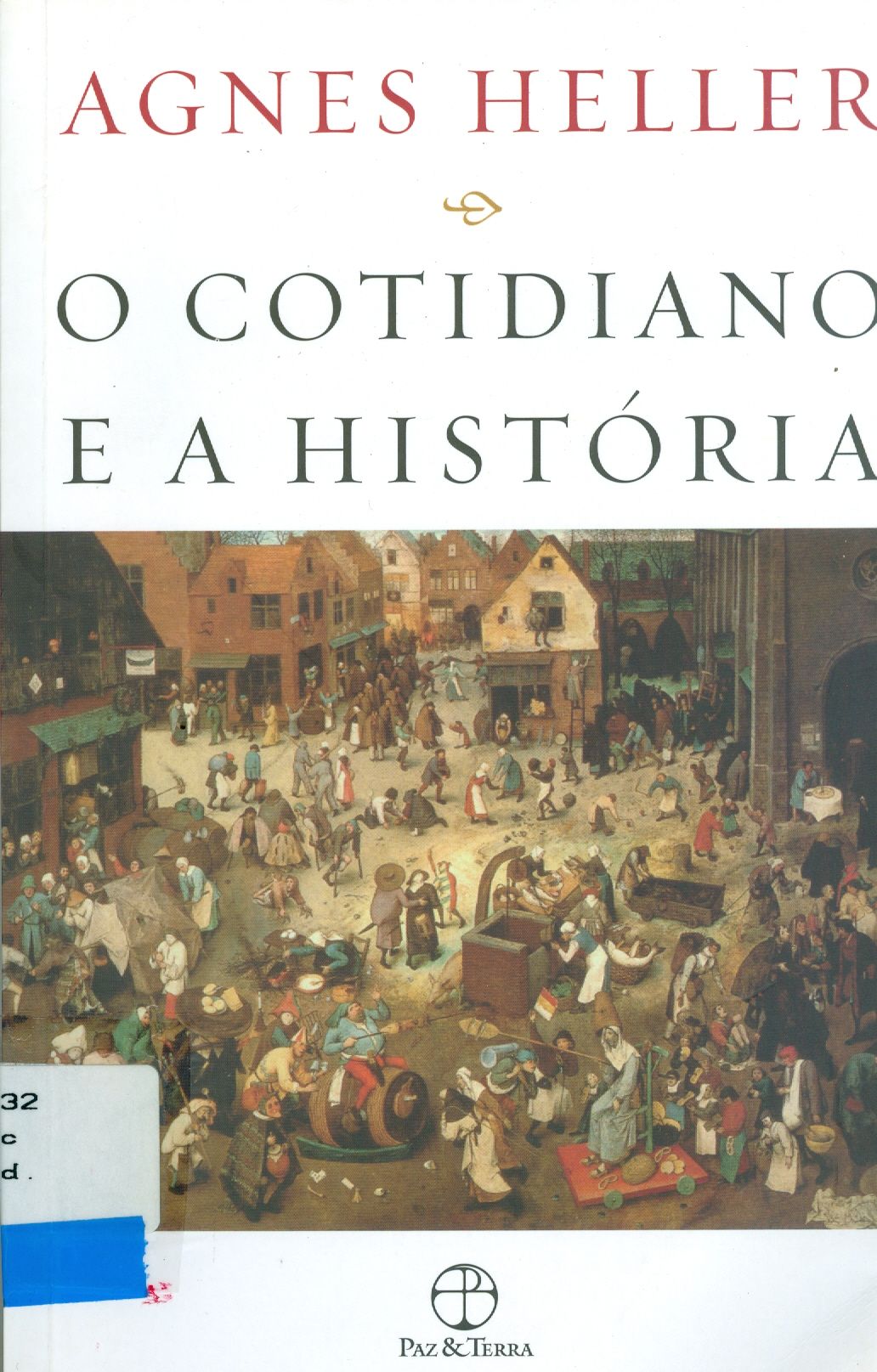 COTIDIANO E A HISTÓRIA, O