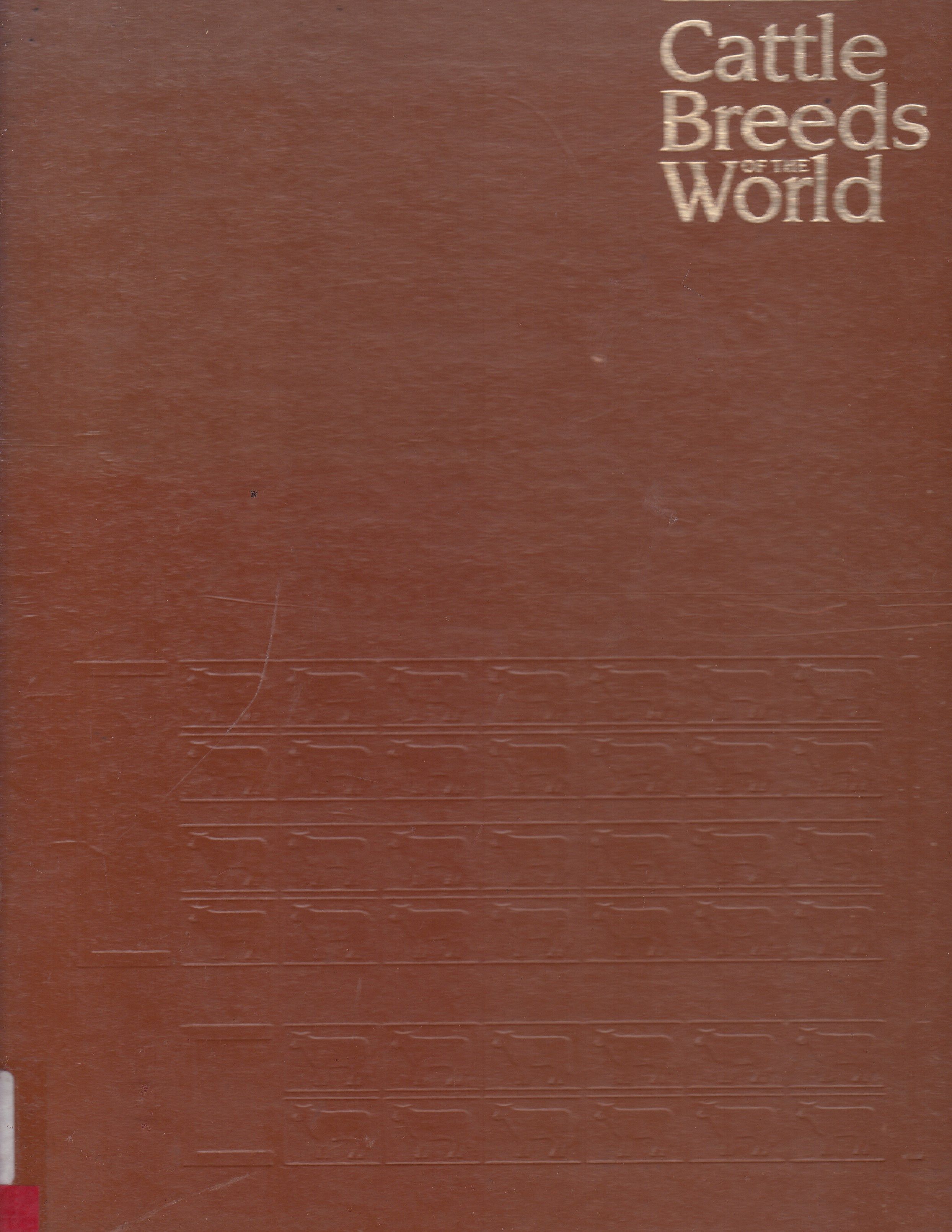 GENUS BOS: CATTLE BREEDS OF THE WORLD