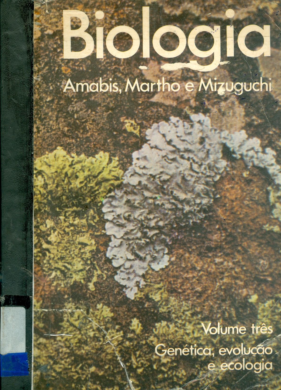 BIOLOGIA - V. 3: GENÉTICA, EVOLUÇÃO E ECOLOGIA 