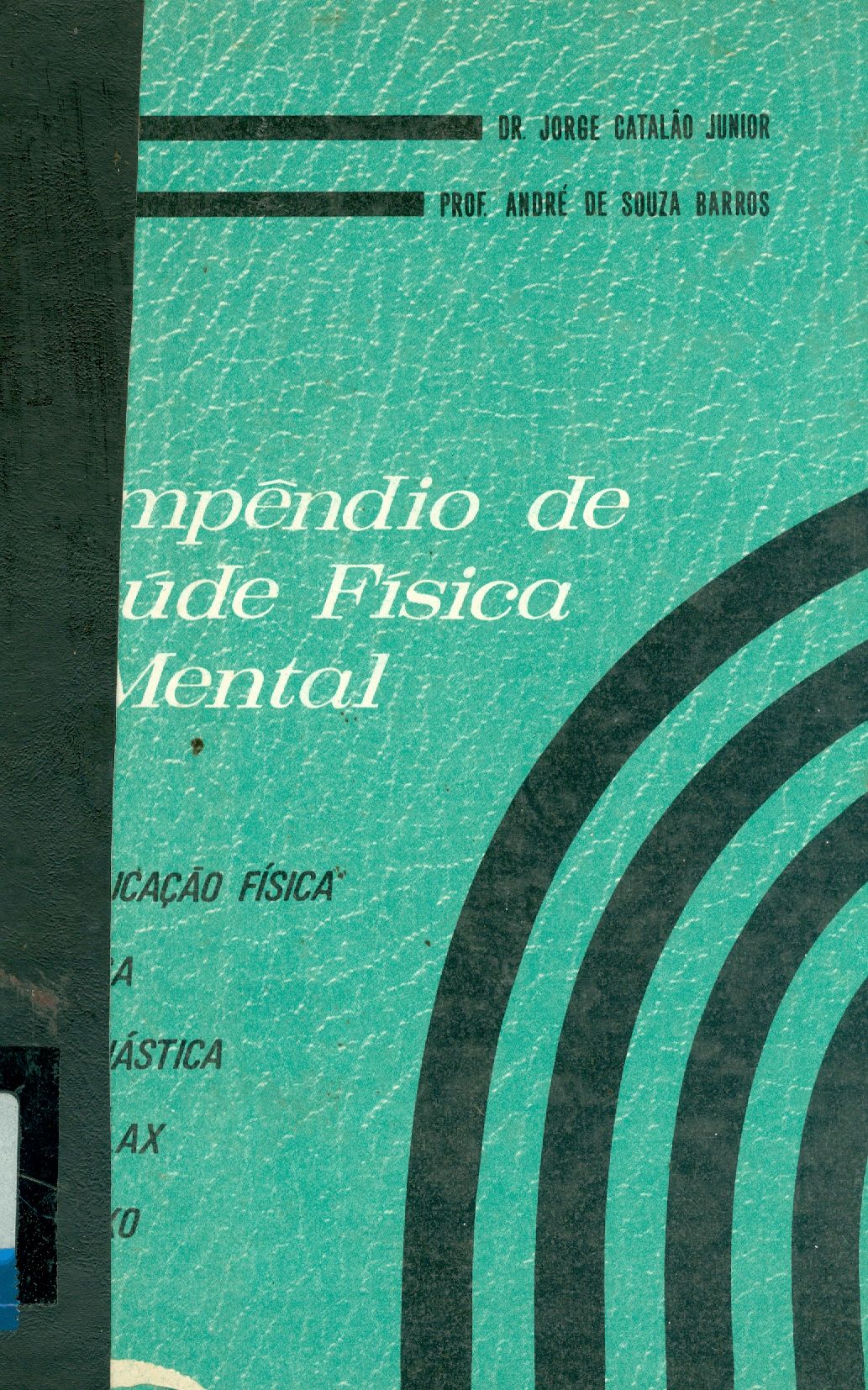 COMPÊNDIO DE SAÚDE FÍSICA E MENTAL - V. 1