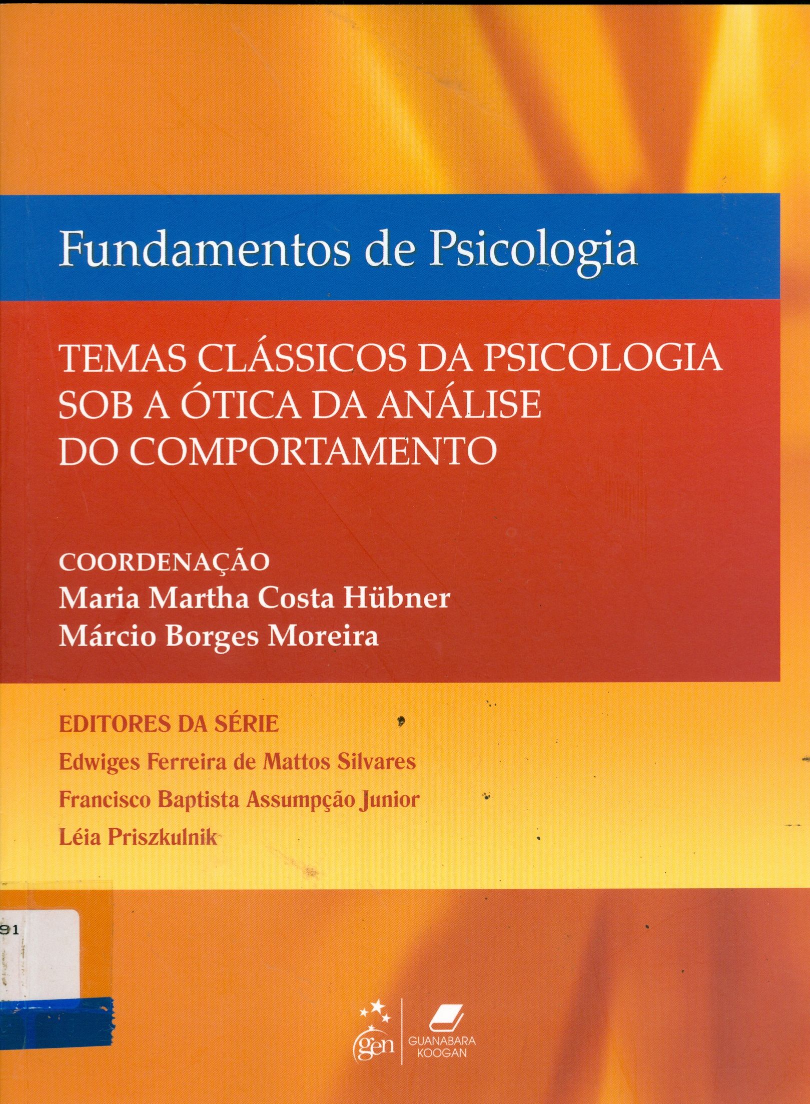TEMAS CLÁSSICOS DA PSICOLOGIA SOB A ÓTICA DA ANÁLISE DO COMPORTAMENTO