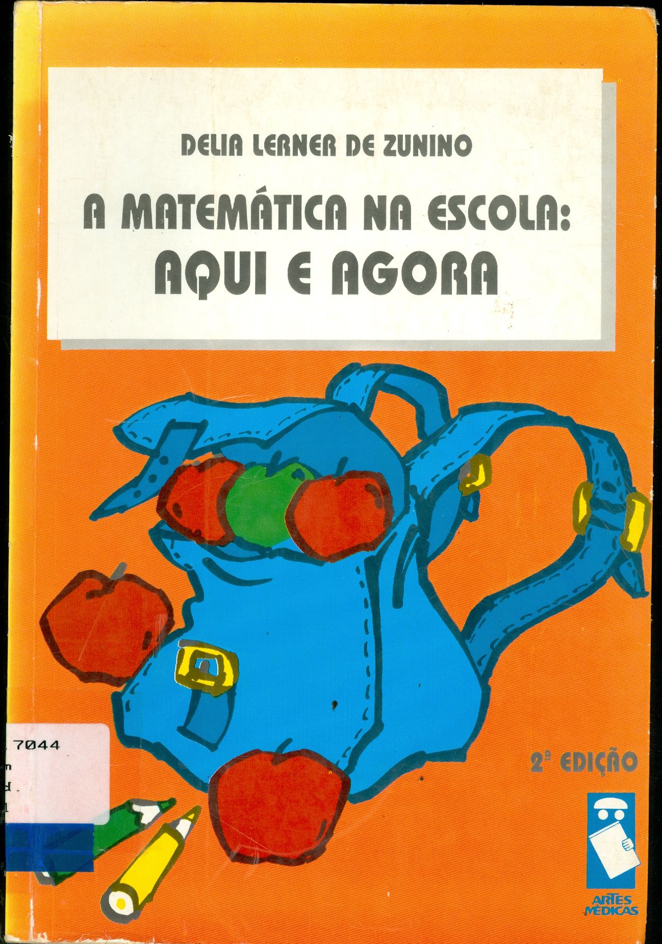 A MATEMÁTICA NA ESCOLA: AQUI E AGORA