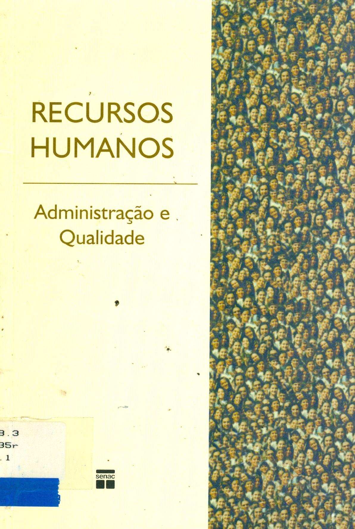 RECURSOS HUMANOS: ADMINISTRAÇÃO E QUALIDADE