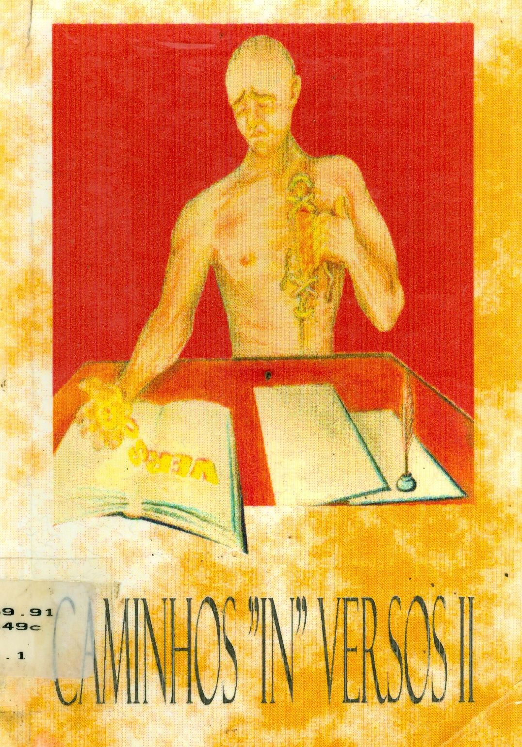 CAMINHOS "IN" VERSUS 2: ANTOLOGIA LITERÁRIA DE AUTORES MOURÃOENSES