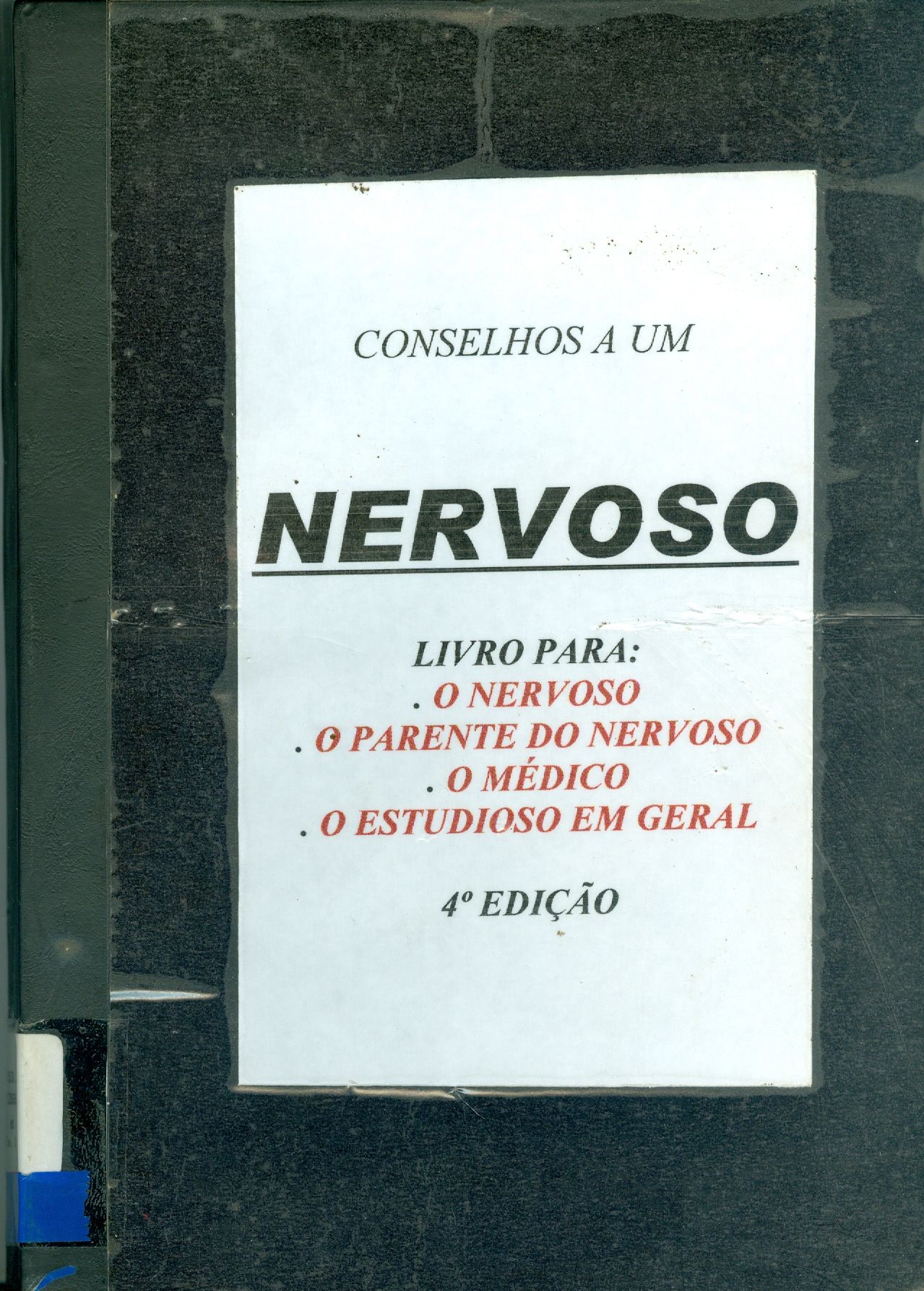 CONSELHO A UM NERVOSO