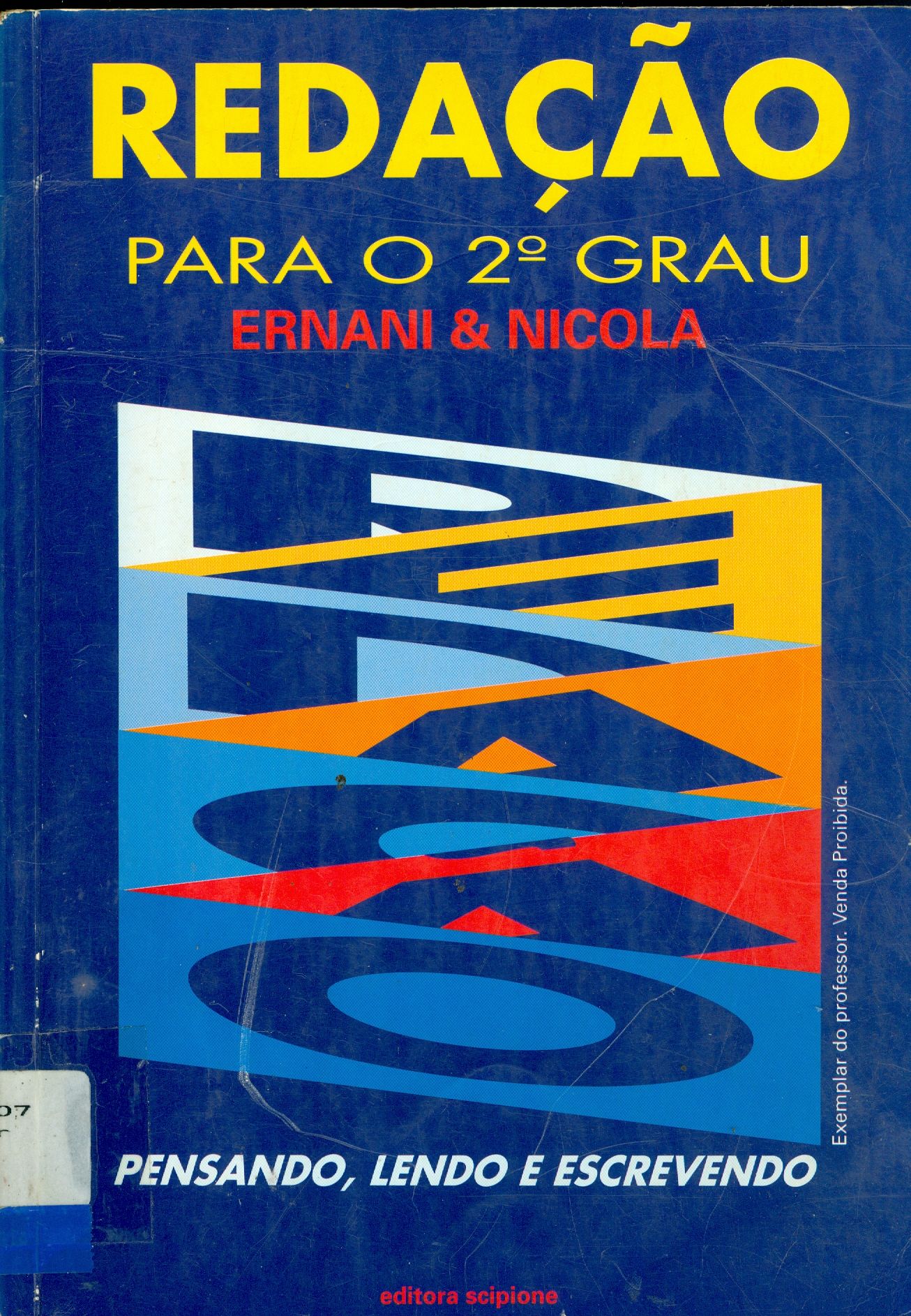 REDAÇÃO PARA O 2º GRAU: PENSANDO, LENDO E ESCREVENDO