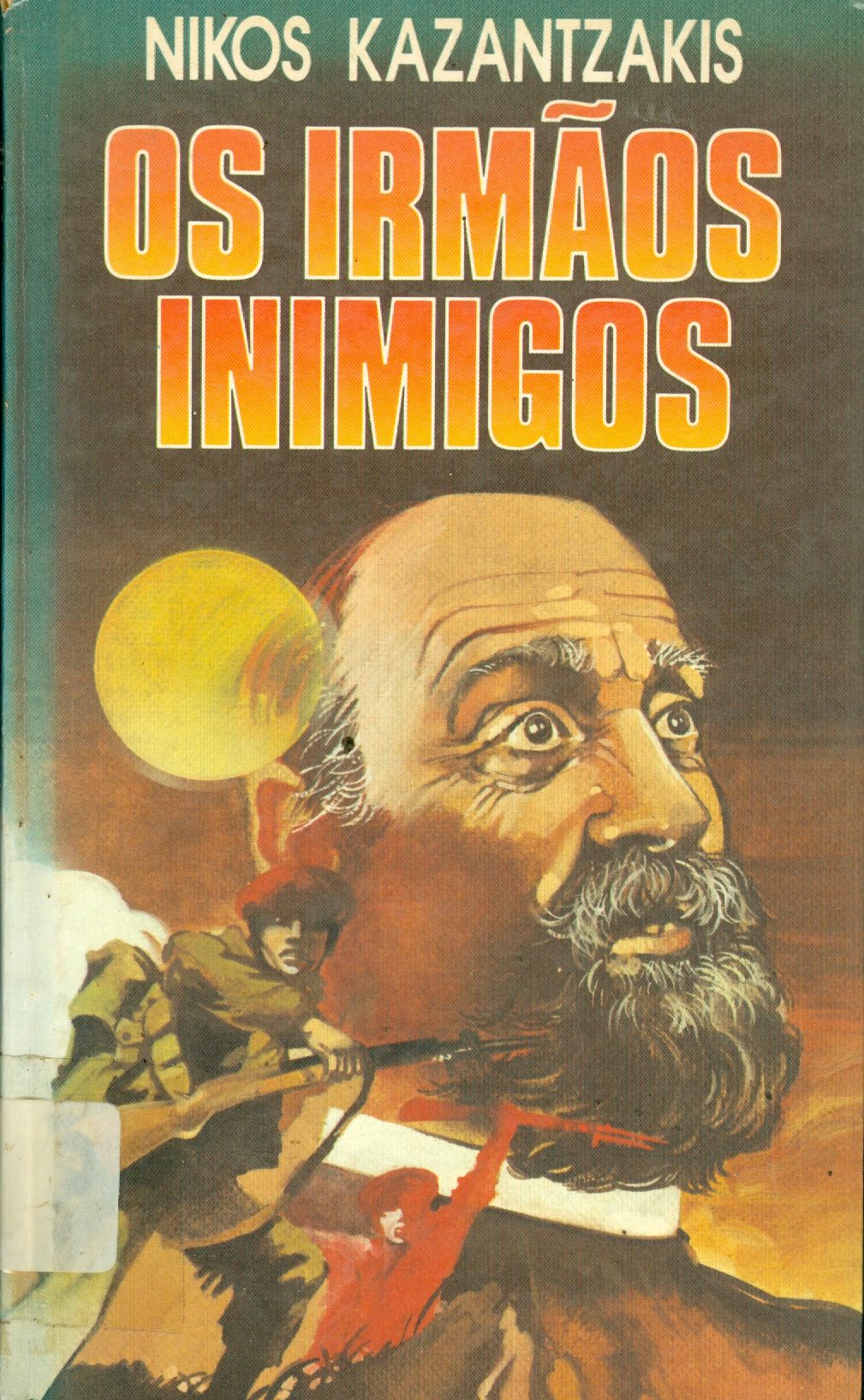 OS IRMÃOS INIMIGOS 