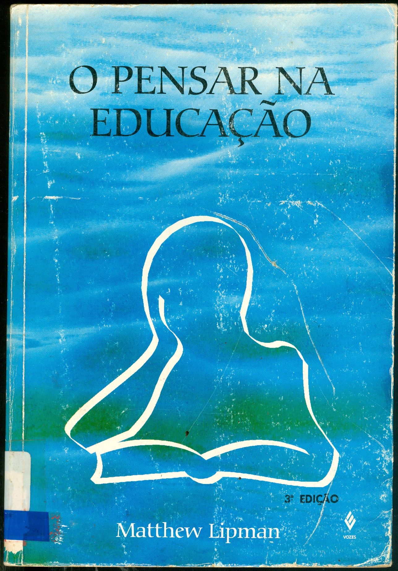 O PENSAR NA EDUCAÇÃO