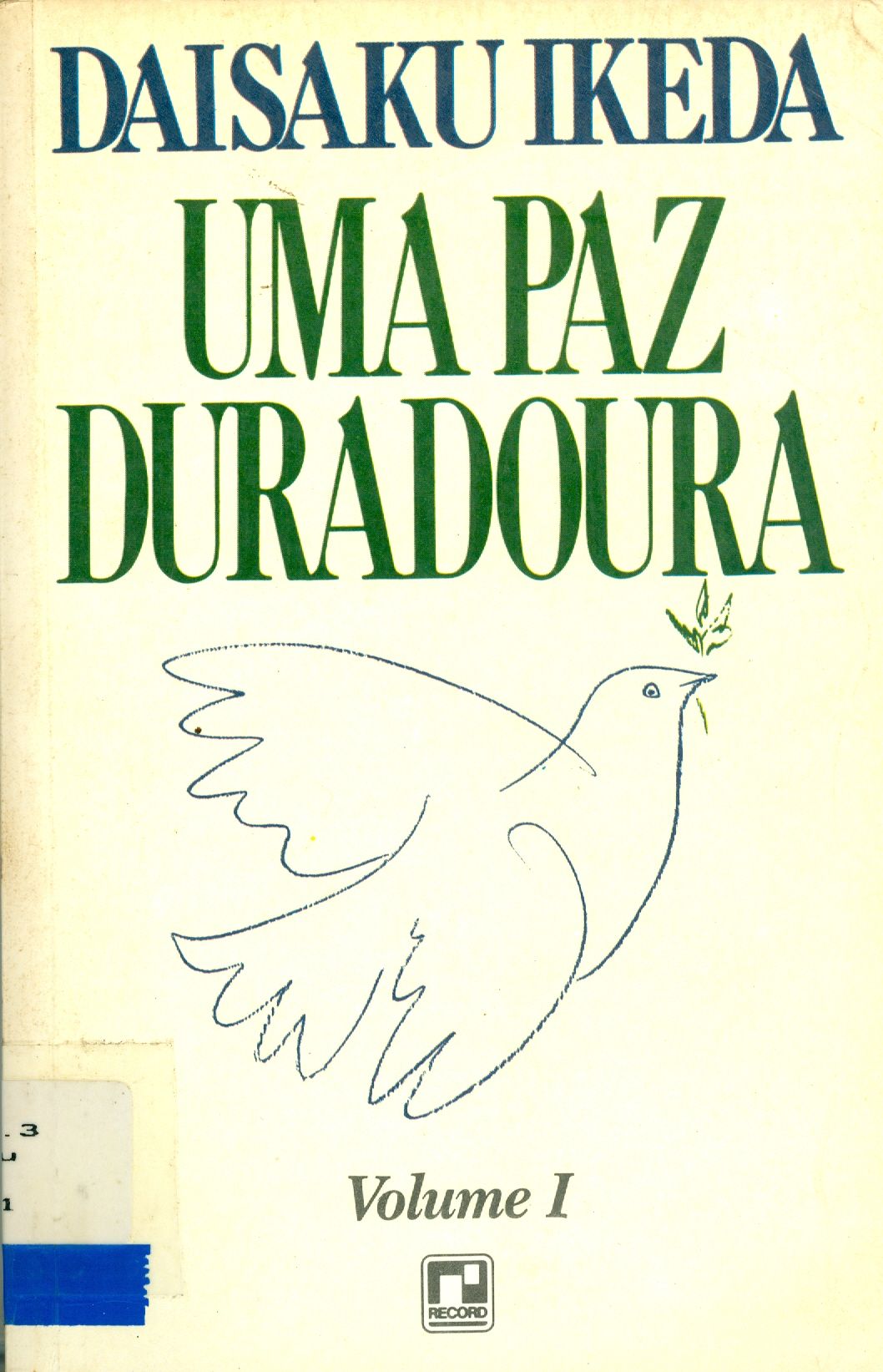 UMA PAZ DURADOURA - V. 1