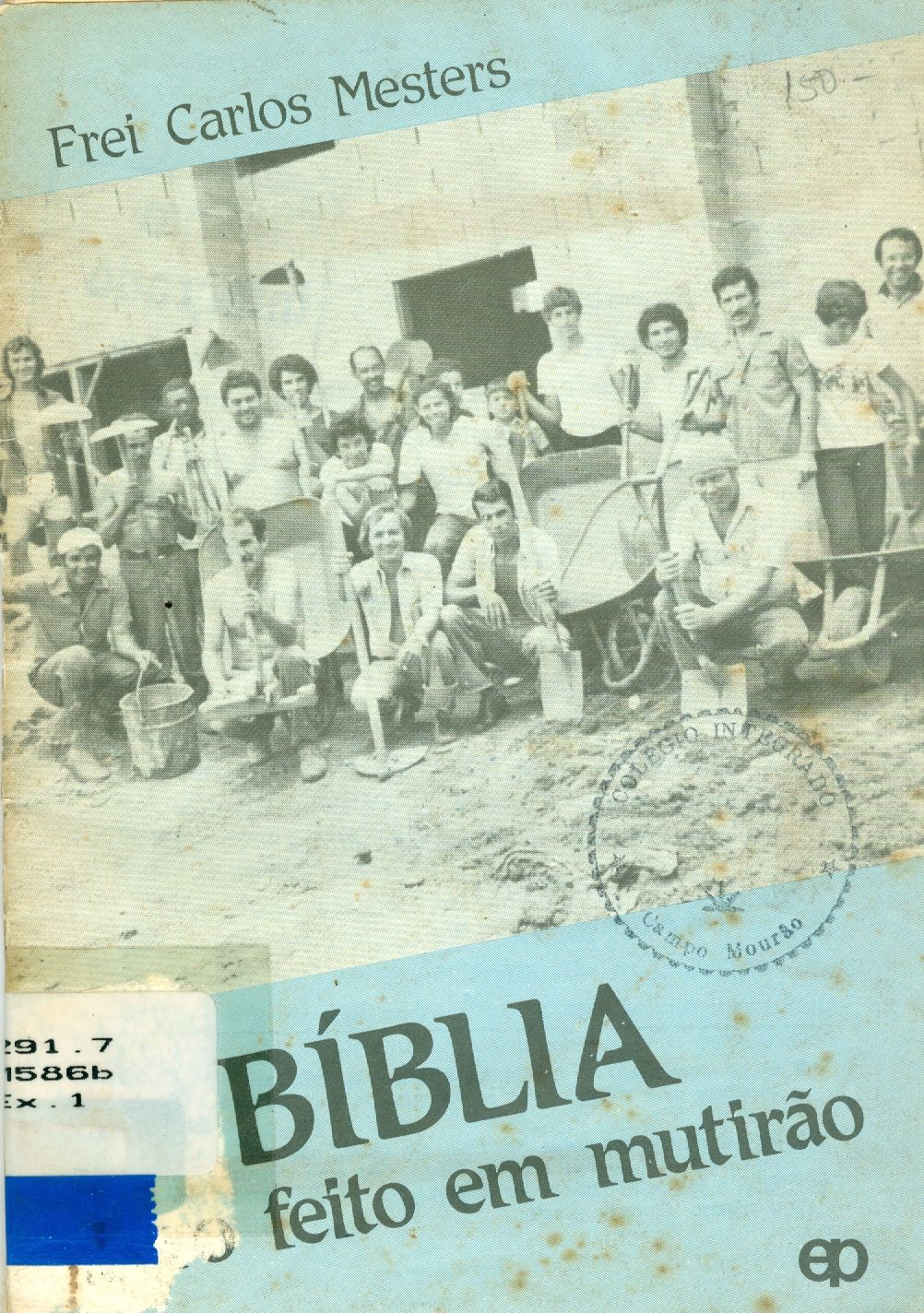 BÍBLIA: LIVRO FEITO EM MUTIRÃO