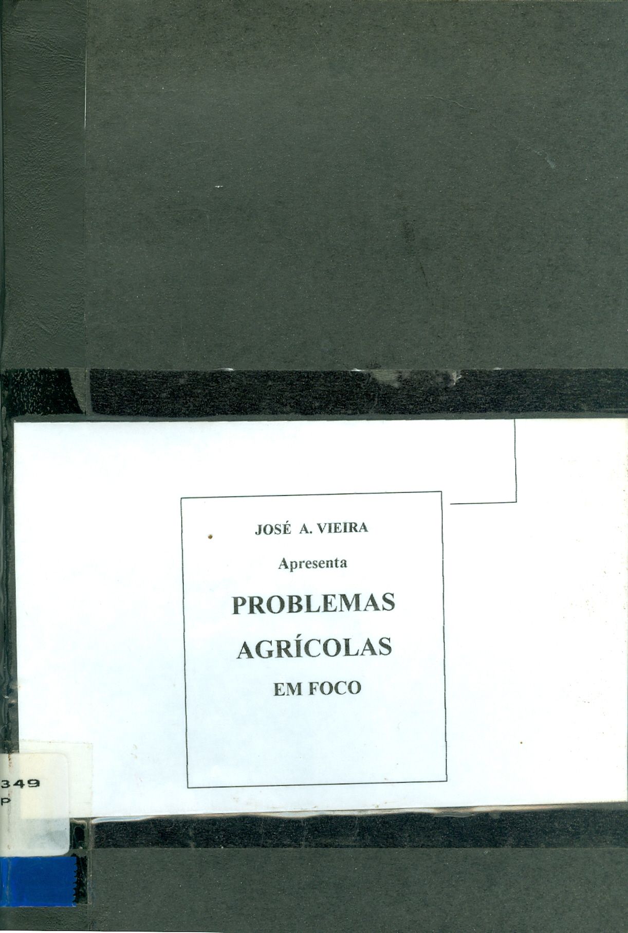 PROBLEMAS AGRÍCOLAS EM FOCO