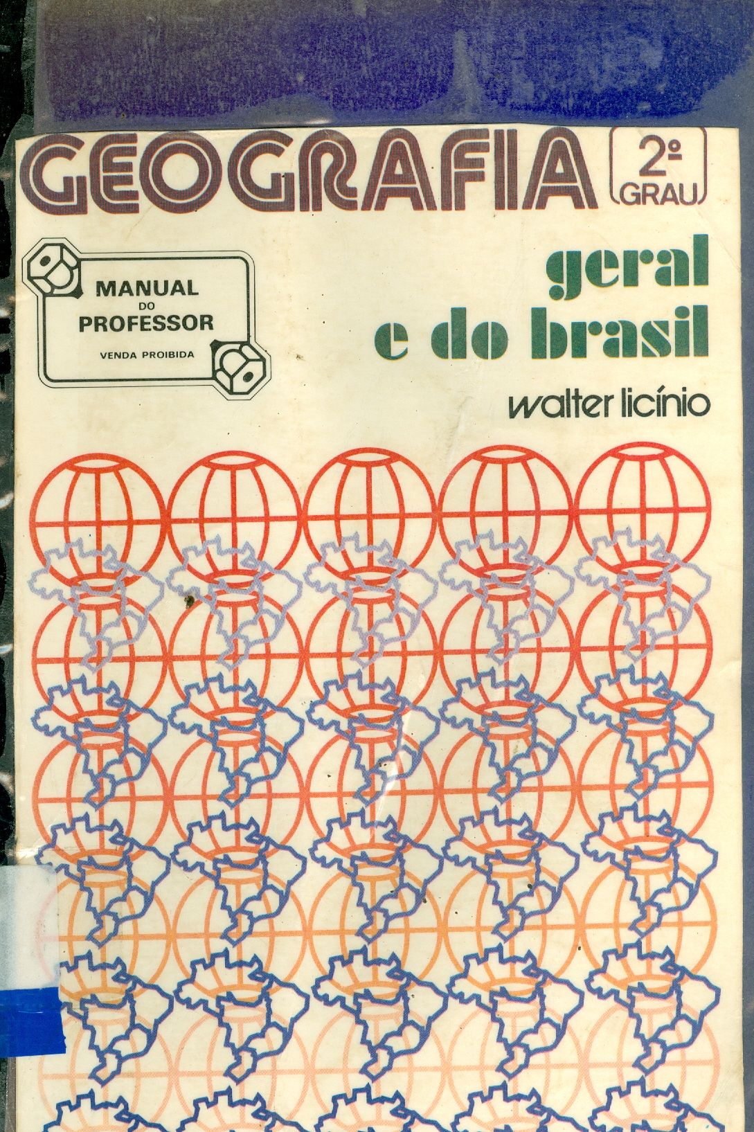 GEOGRAFIA GERAL E DO BRASIL: 2º GRAU - V. 2