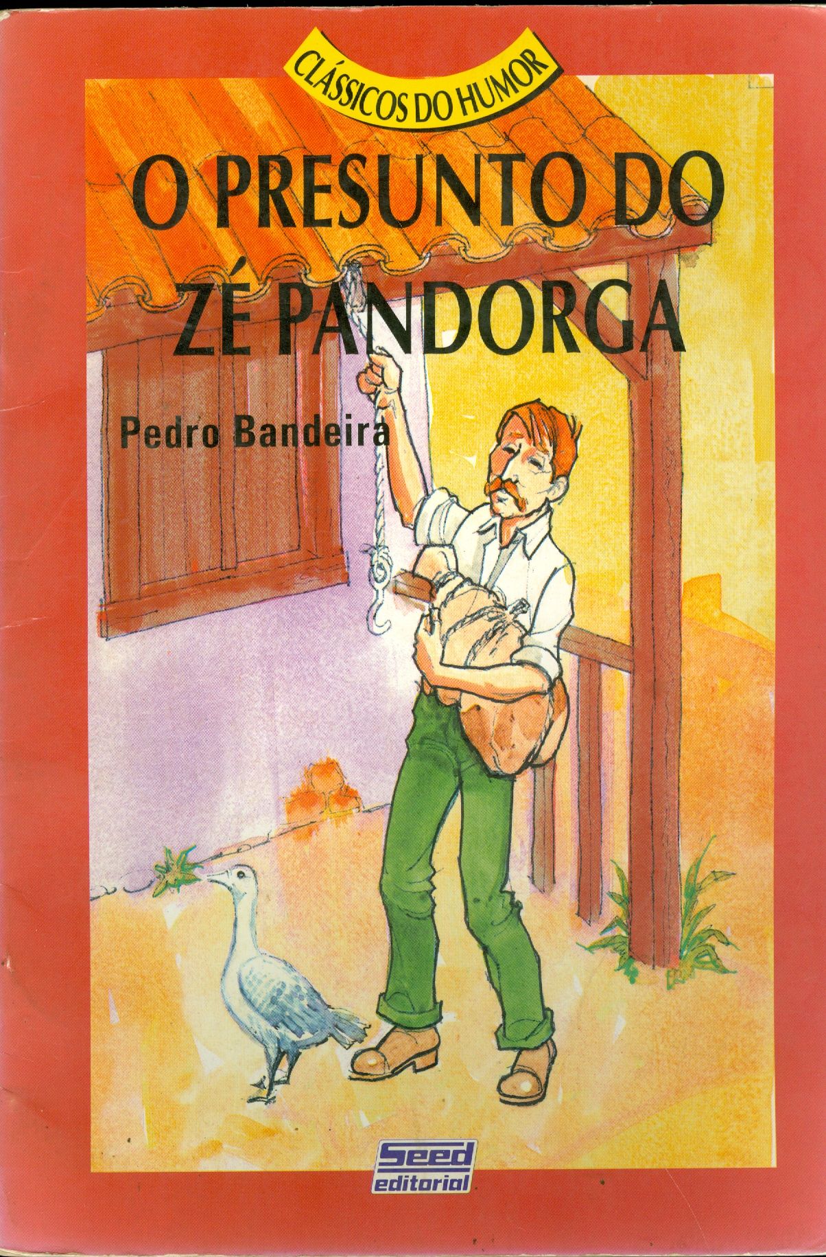 O PRESUNTO DO ZÉ PANDORGA
