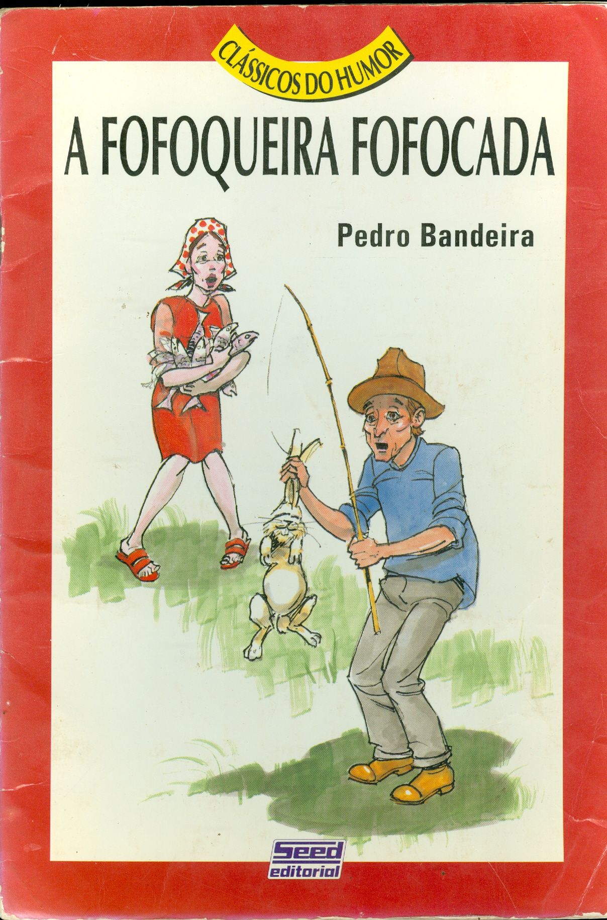 A FOFOQUEIRA FOFOCADA